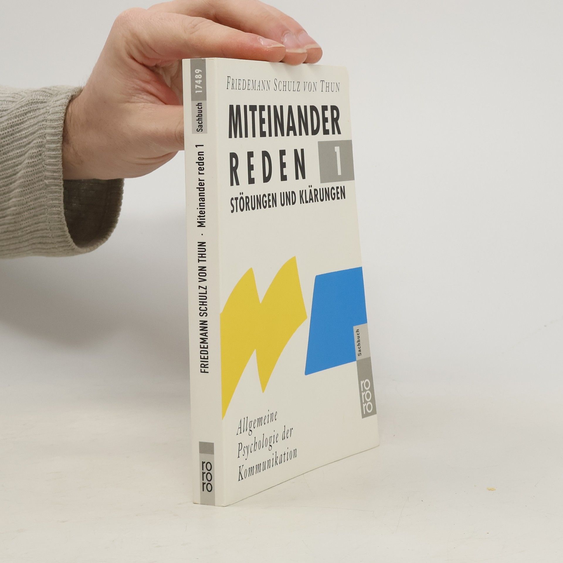 Friedemann Schulz von Thun Miteinander reden 1. Störungen und Klärungen