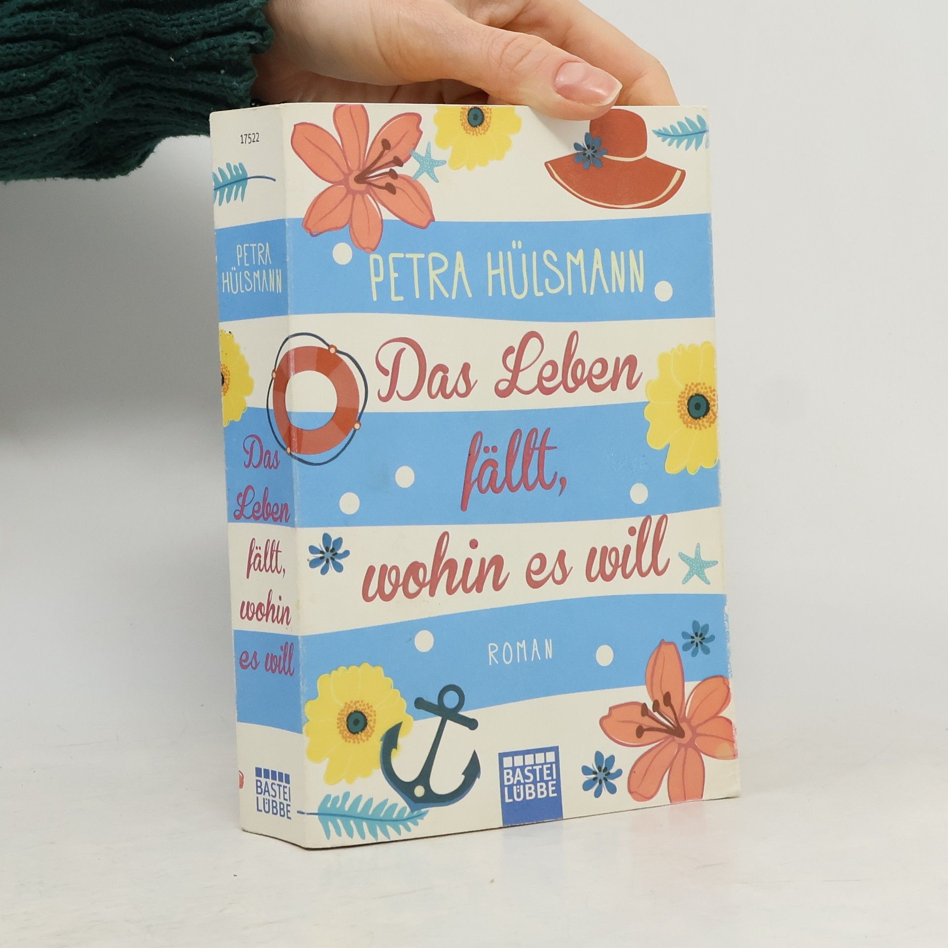 Petra Hülsmann Das Leben fällt, wohin es will
