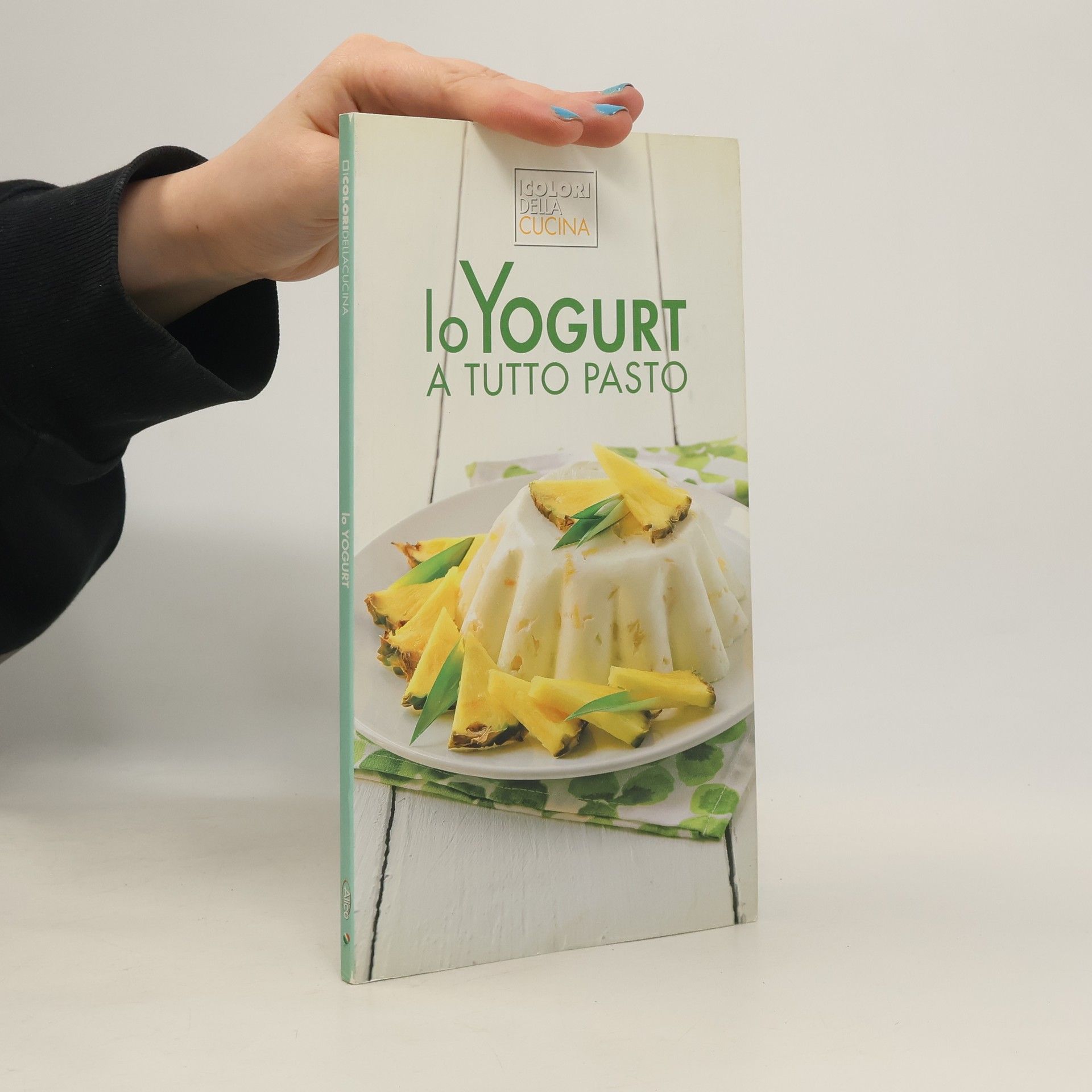 Autorenkollektiv Lo Yogurt. A tuto pasto