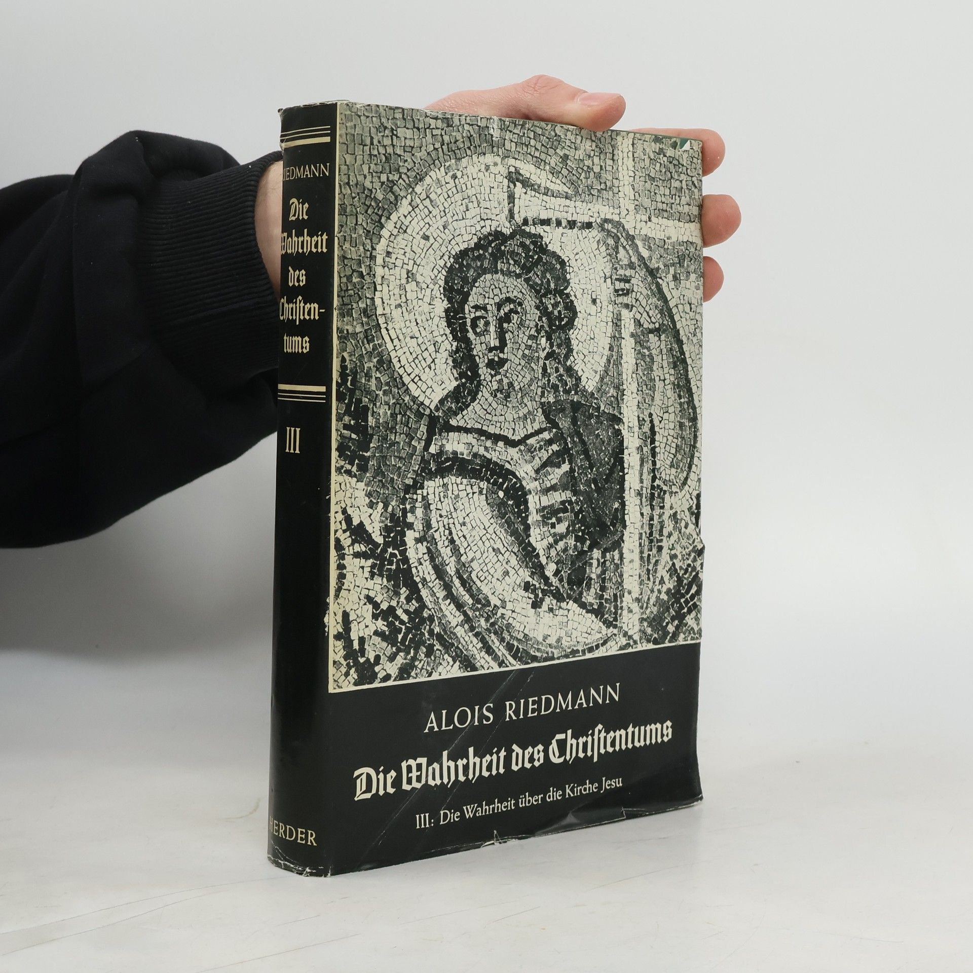 Alois Riedmann Die Wahrheit des Christentums III.