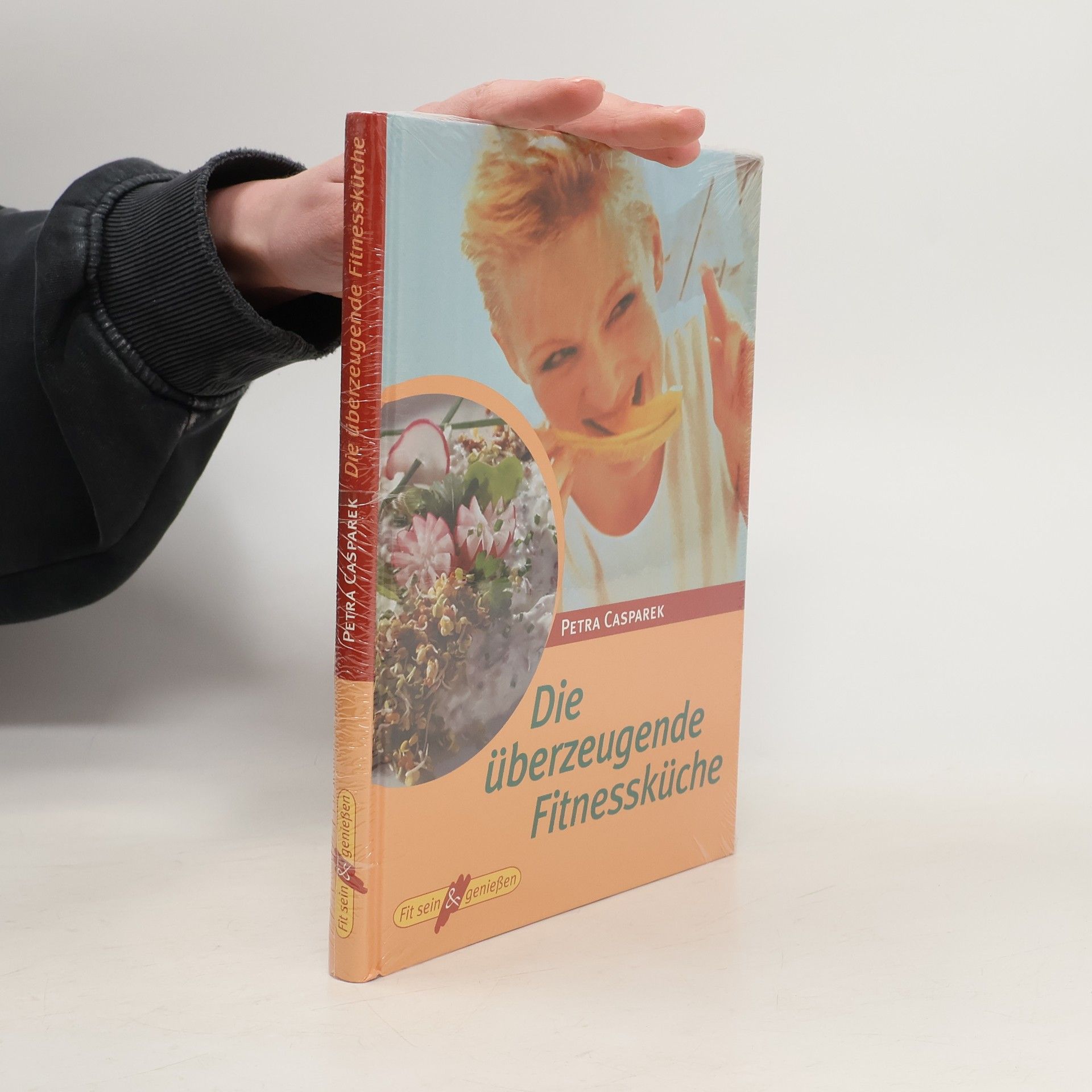 Petra Casparek Die überzeugende Fitnessküche