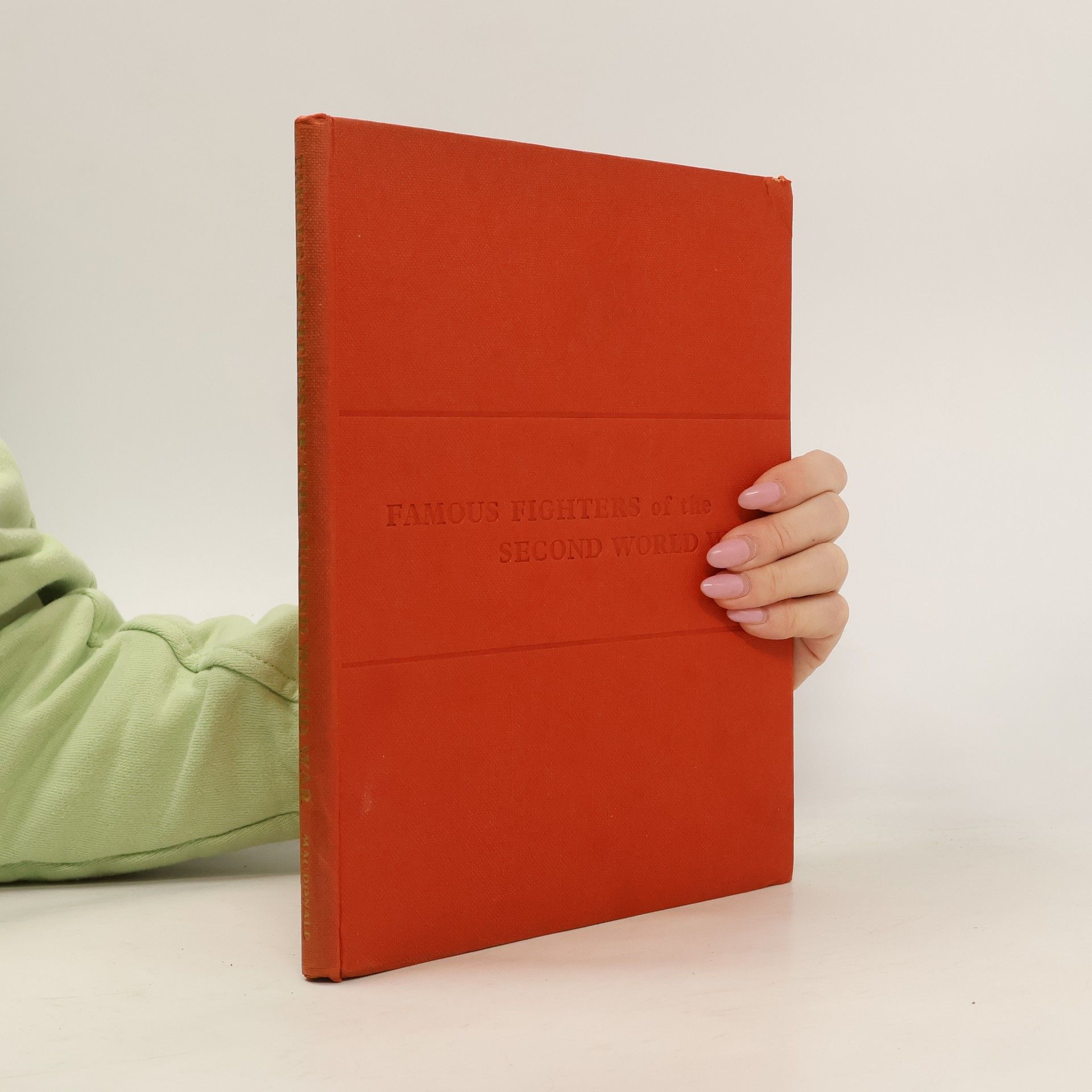 William Green Famous Fighters of the Second World War