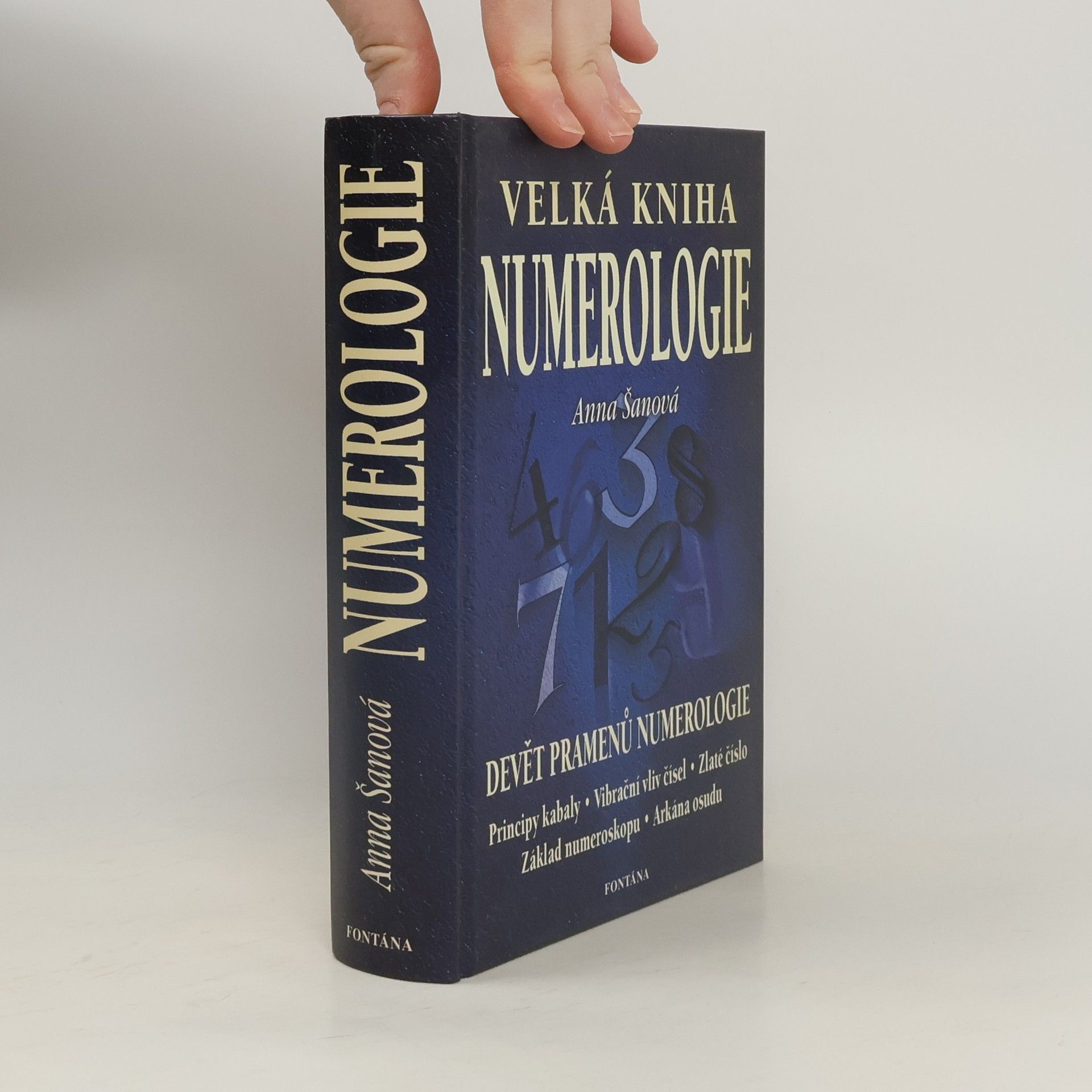 Anna Šanová Velká kniha numerologie : učebnice numerologie pro každého