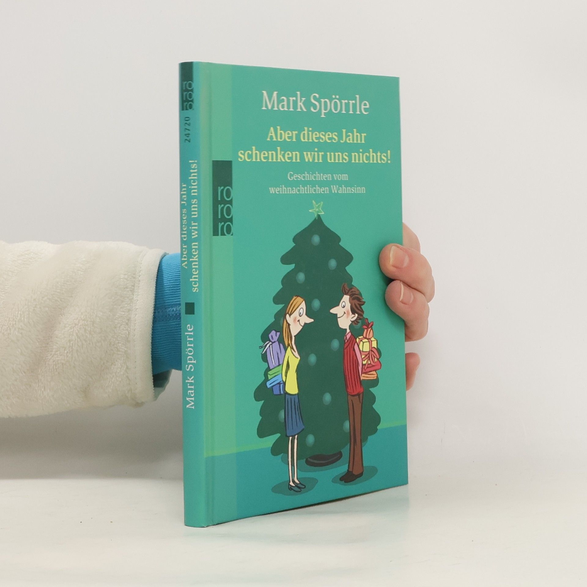 Mark Spörrle Aber dieses Jahr schenken wir uns nichts!