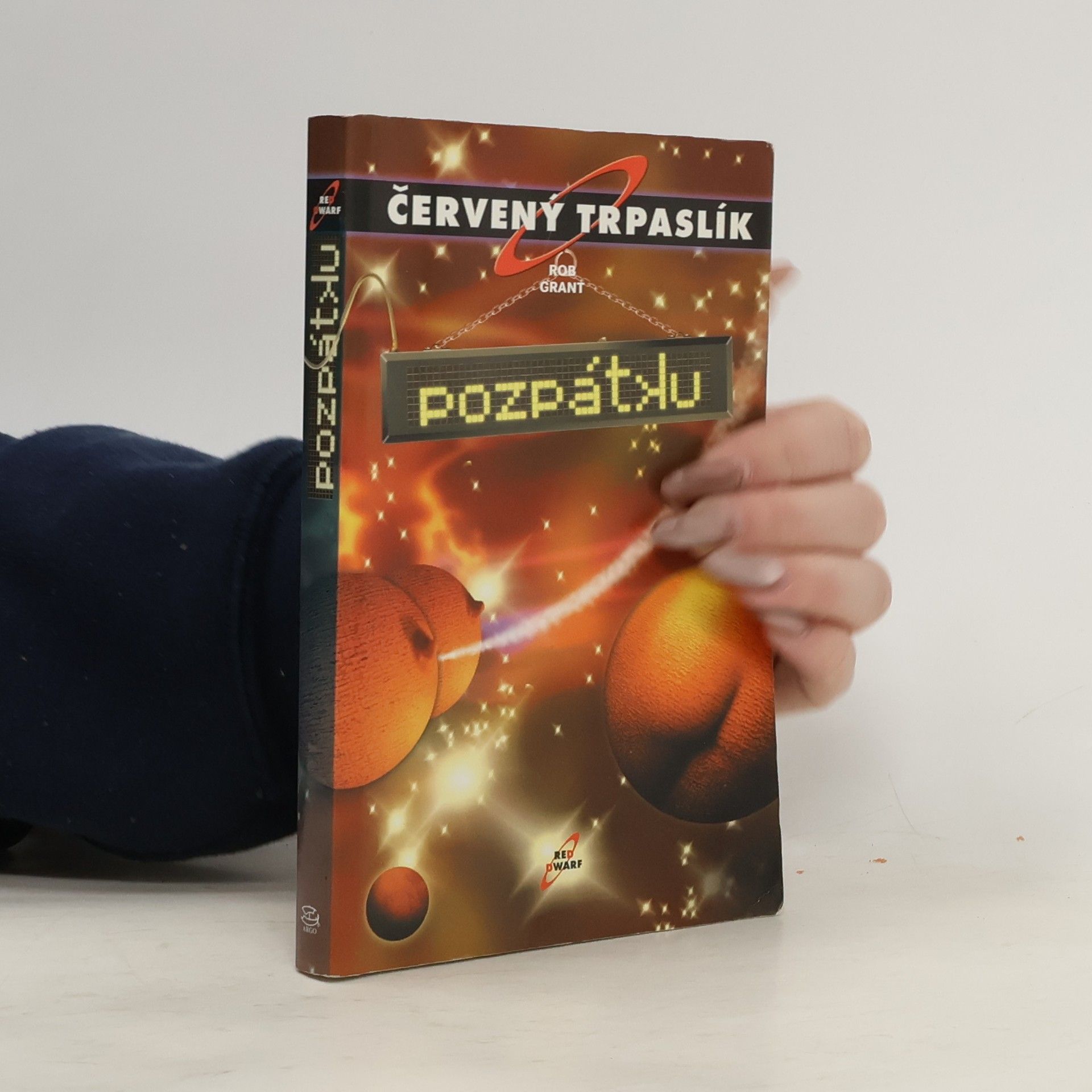 Rob Grant Červený trpaslík. Pozpátku