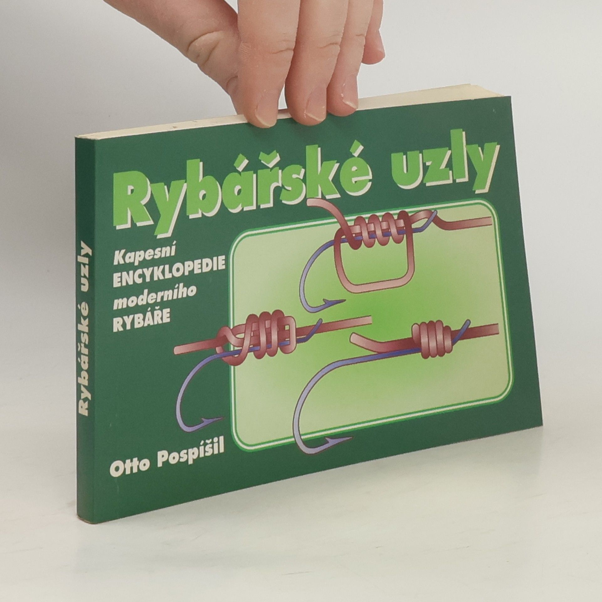 Otto Pospíšil Rybářské uzly