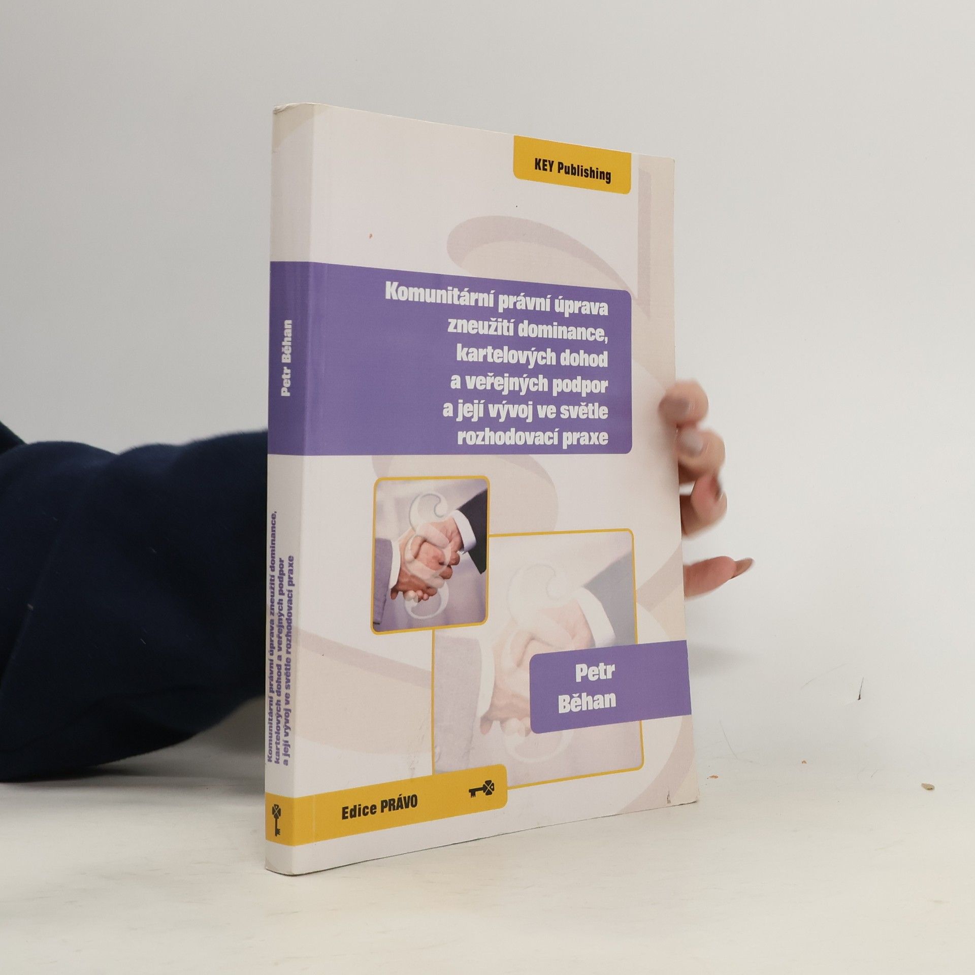 Komunitární právní úprava zneužití dominance, kartelových dohod a veřejných podpor a její vývoj ve světle rozhodovací praxe