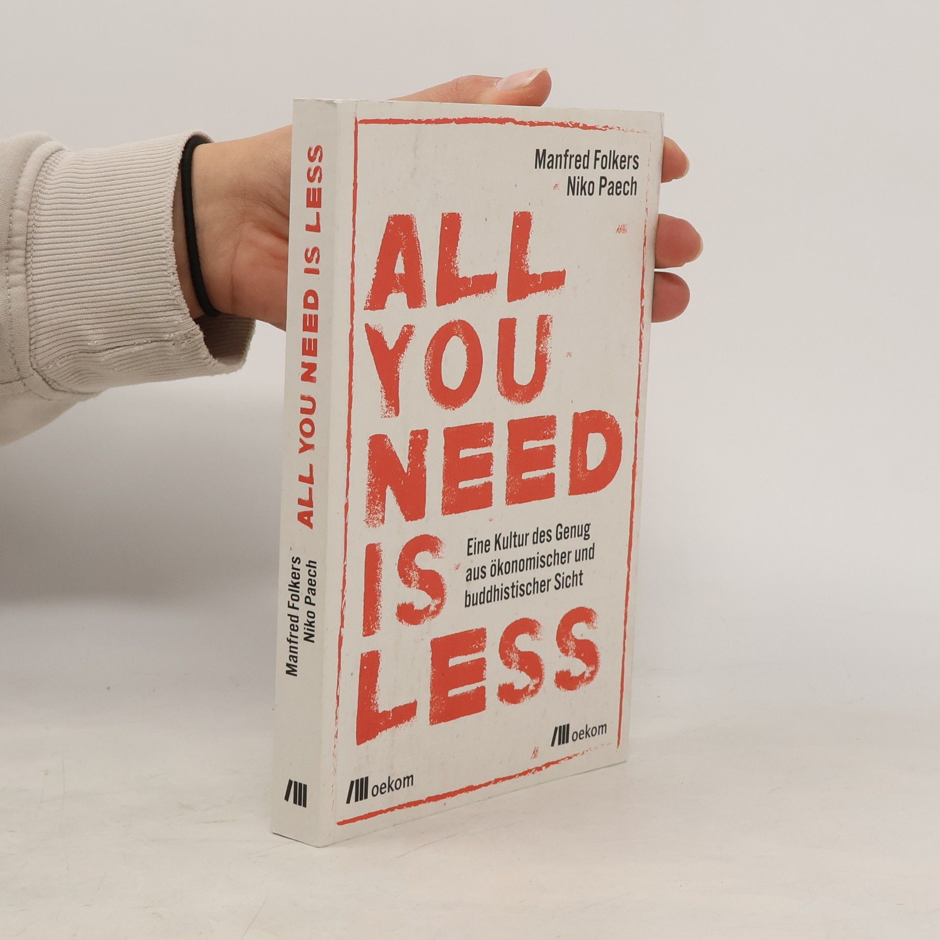 Manfred Folkers All You Need Is Less