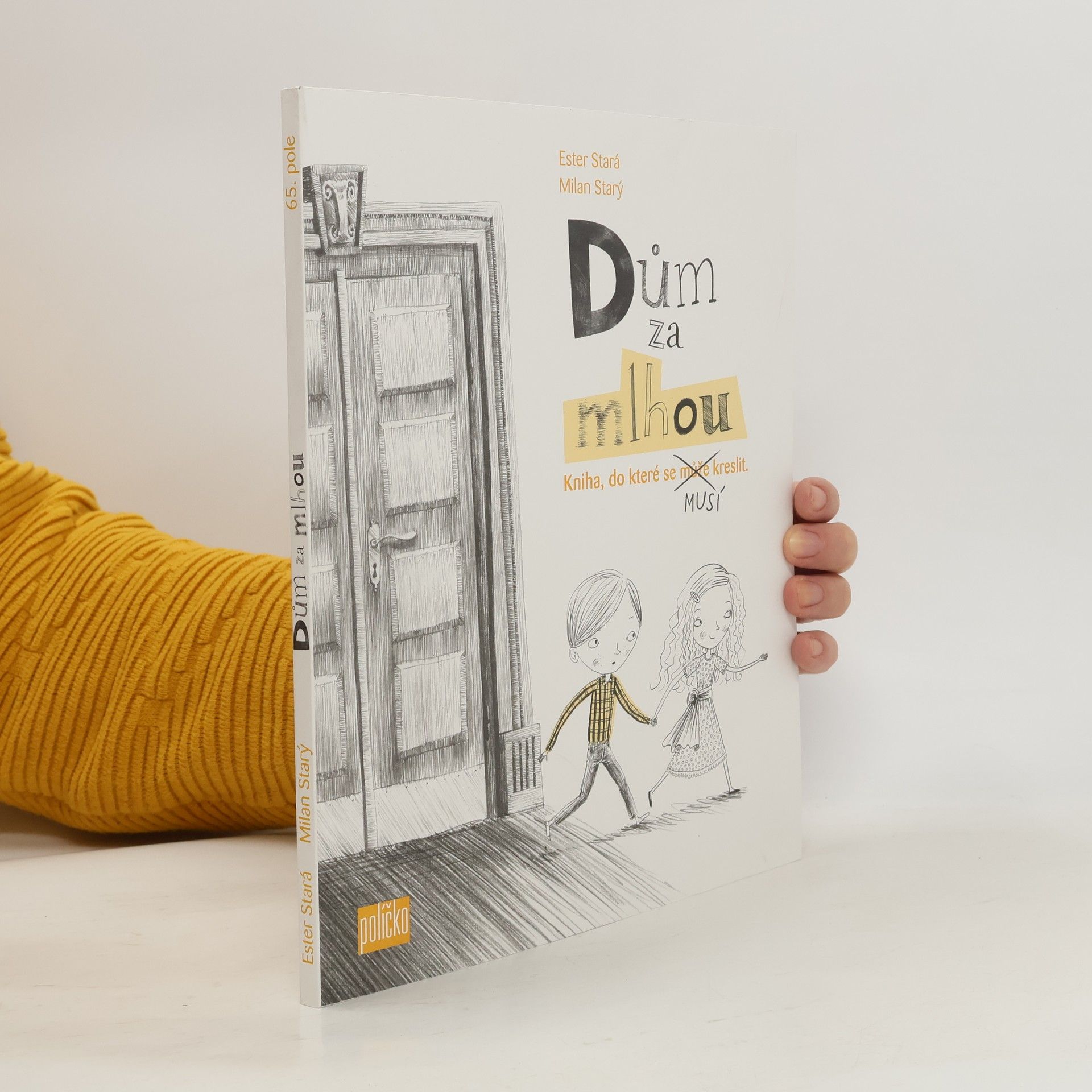 Ester Stará Dům za mlhou : kniha, do které se může - musí kreslit!