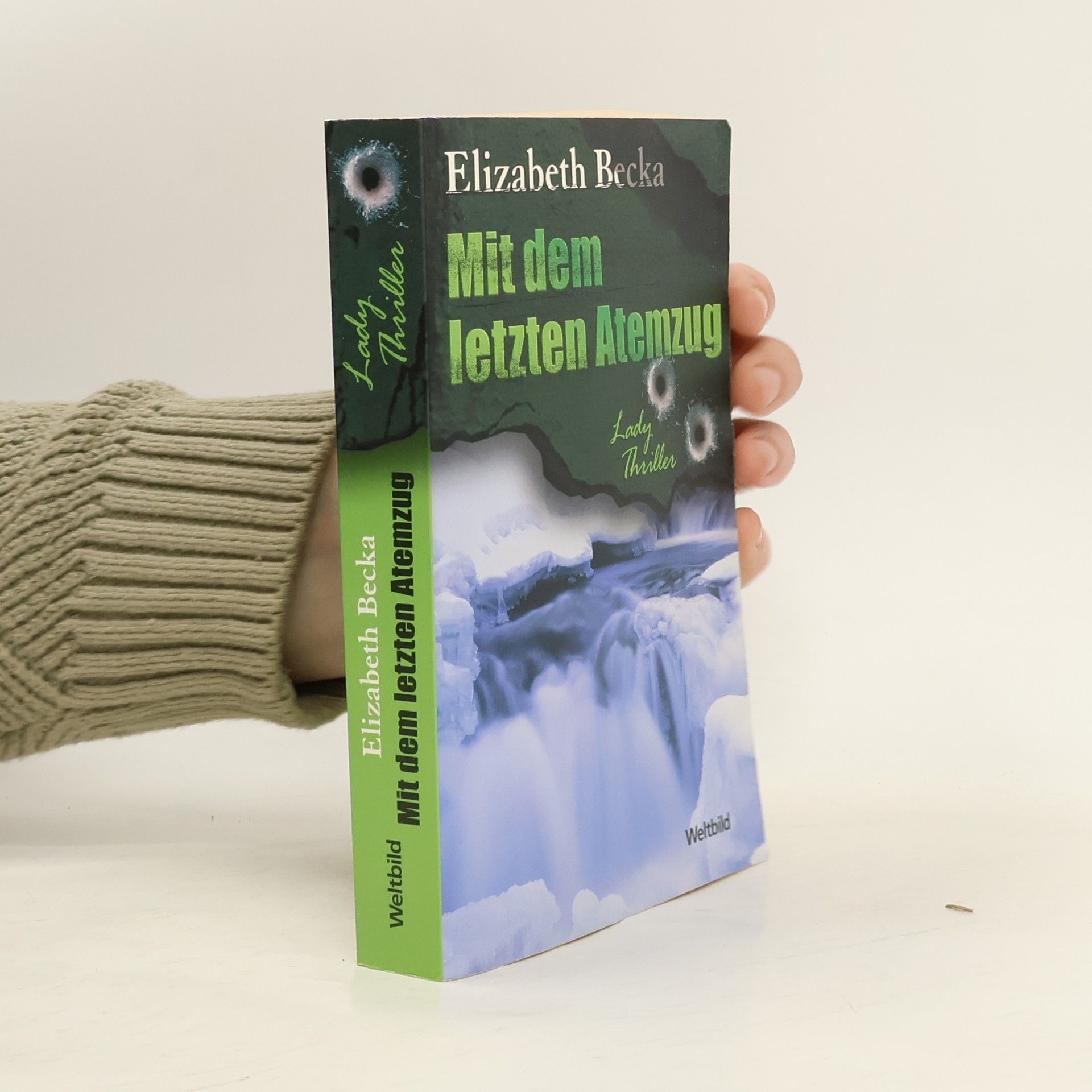 Elizabeth Becka Mit dem letzten Atemzug