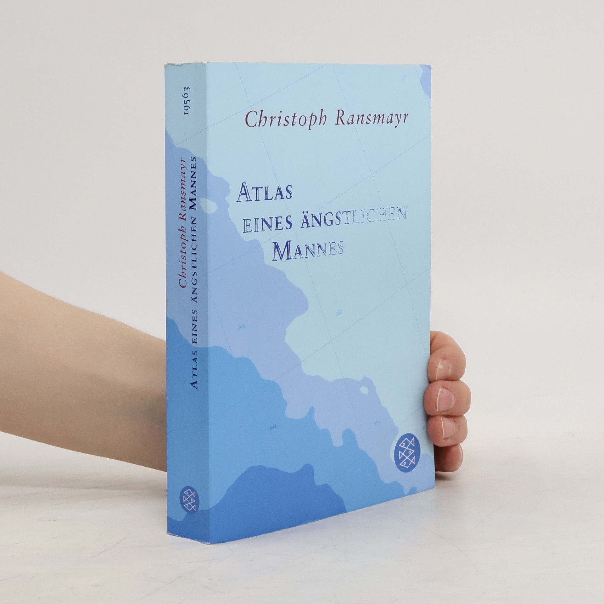 Christoph Ransmayr Atlas eines ängstlichen Mannes
