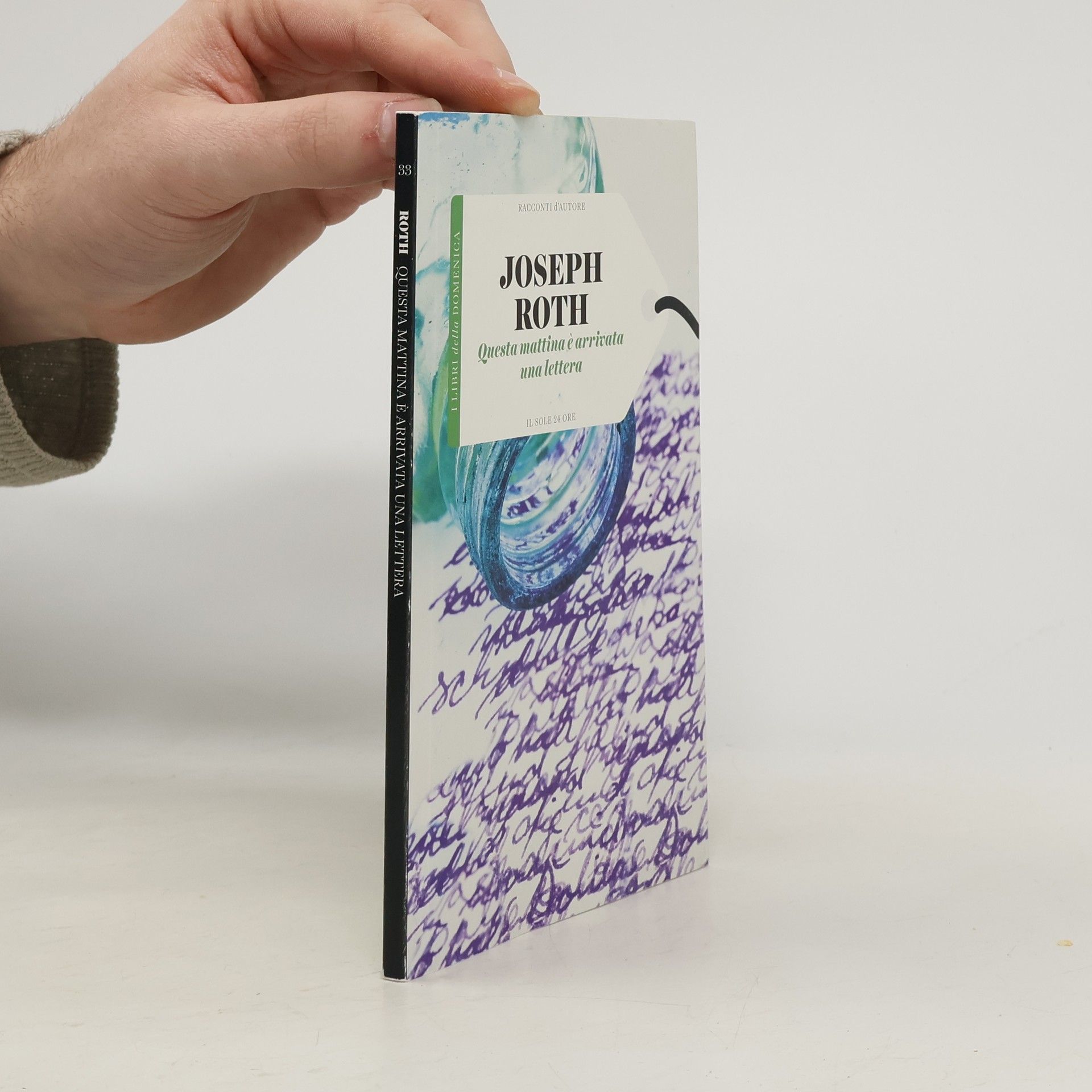 Joseph Roth Questa mattina è arrivata una lettera