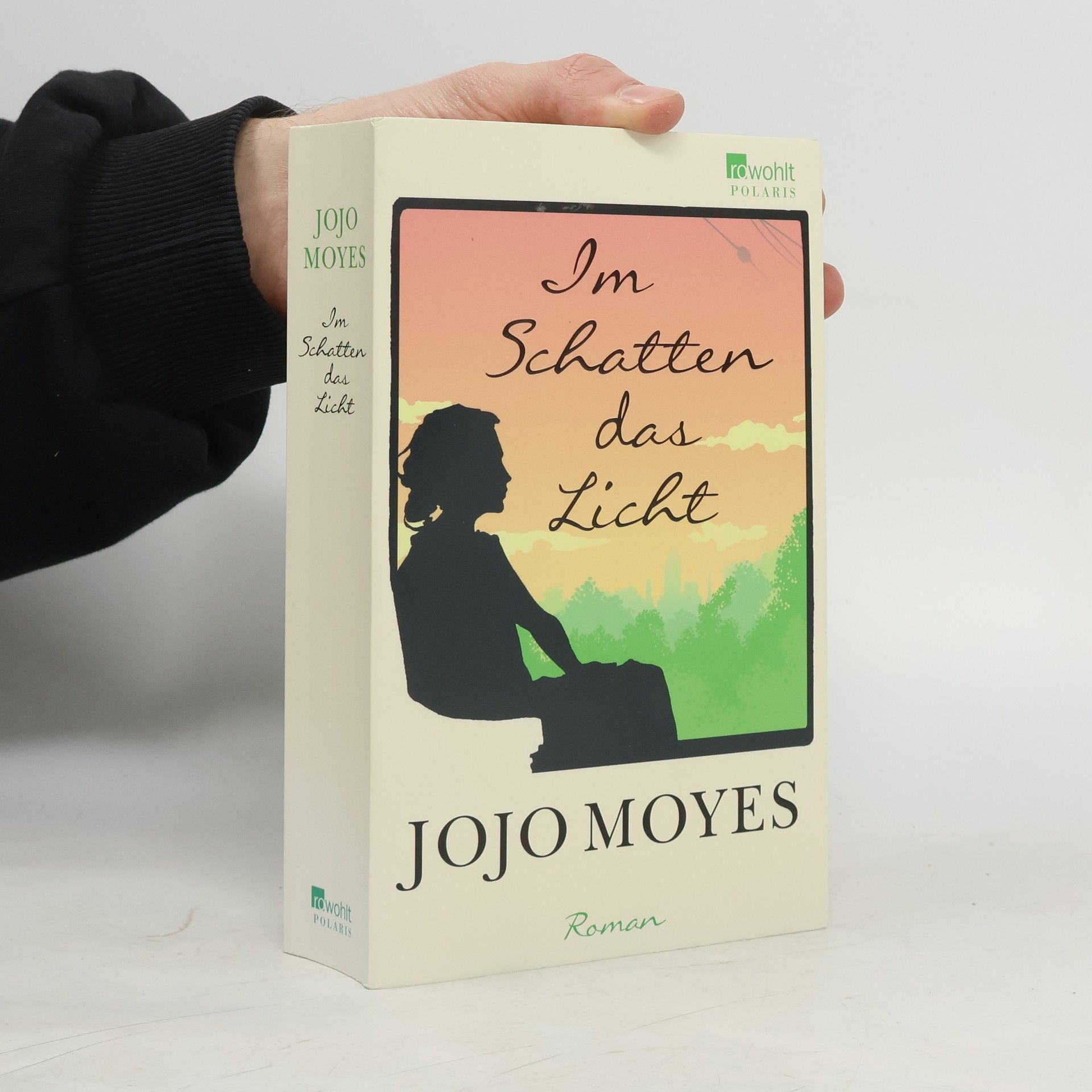 Jojo Moyes Im Schatten das Licht