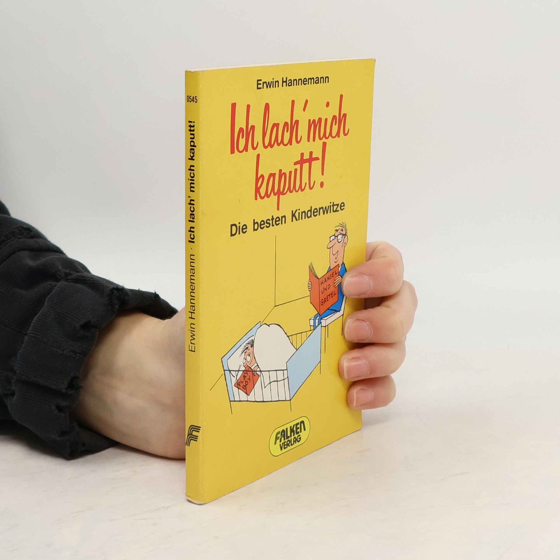 Erwin Hannemann Ich lach mich kaputt!