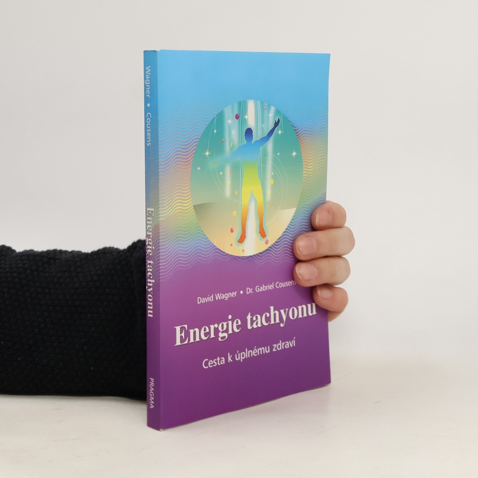 David L. Wagner Energie tachyonu: cesta k úplnému zdraví