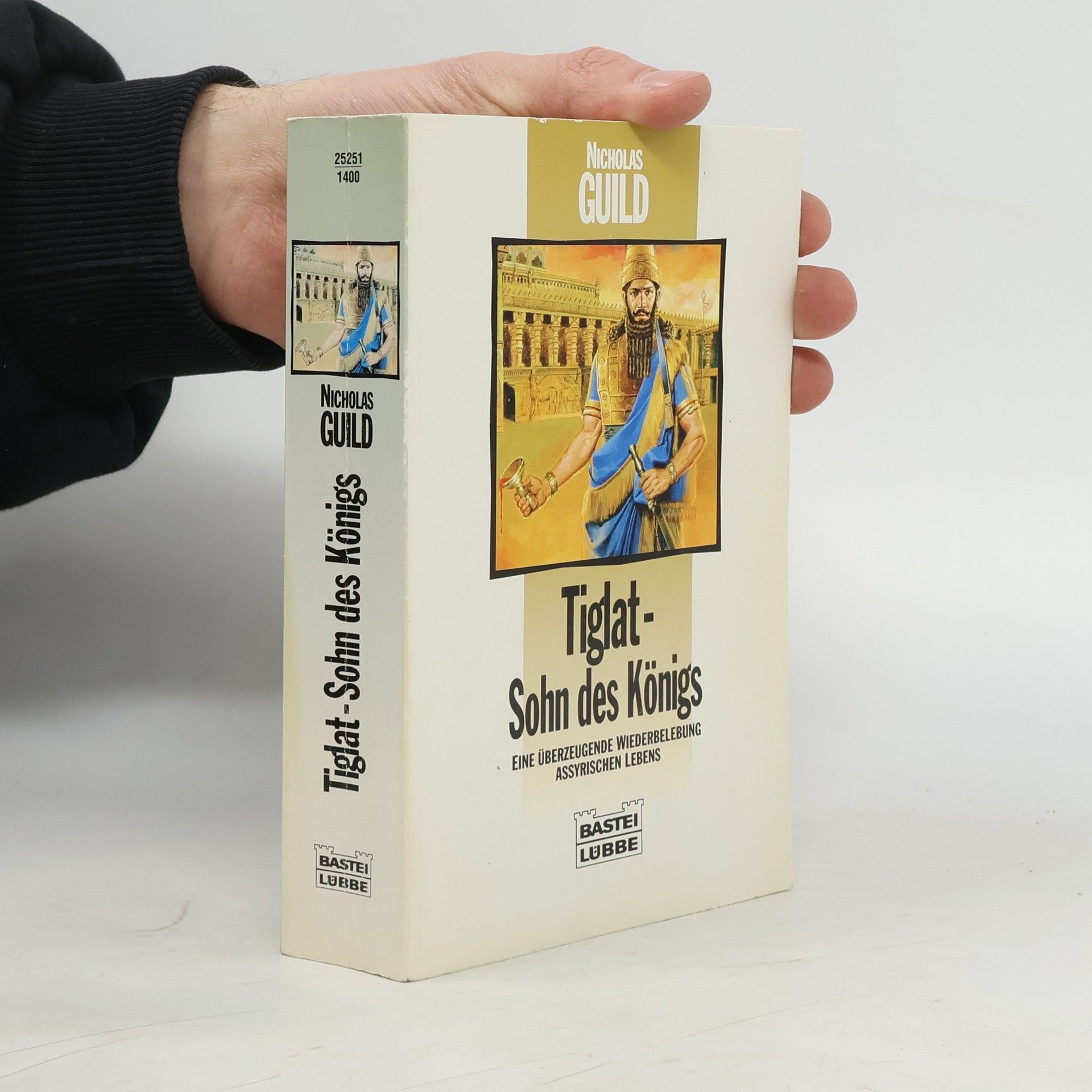 Nicholas Guild Tiglat, Sohn des Königs. Eine überzeugende Wiederbelebung assyrischen Lebens