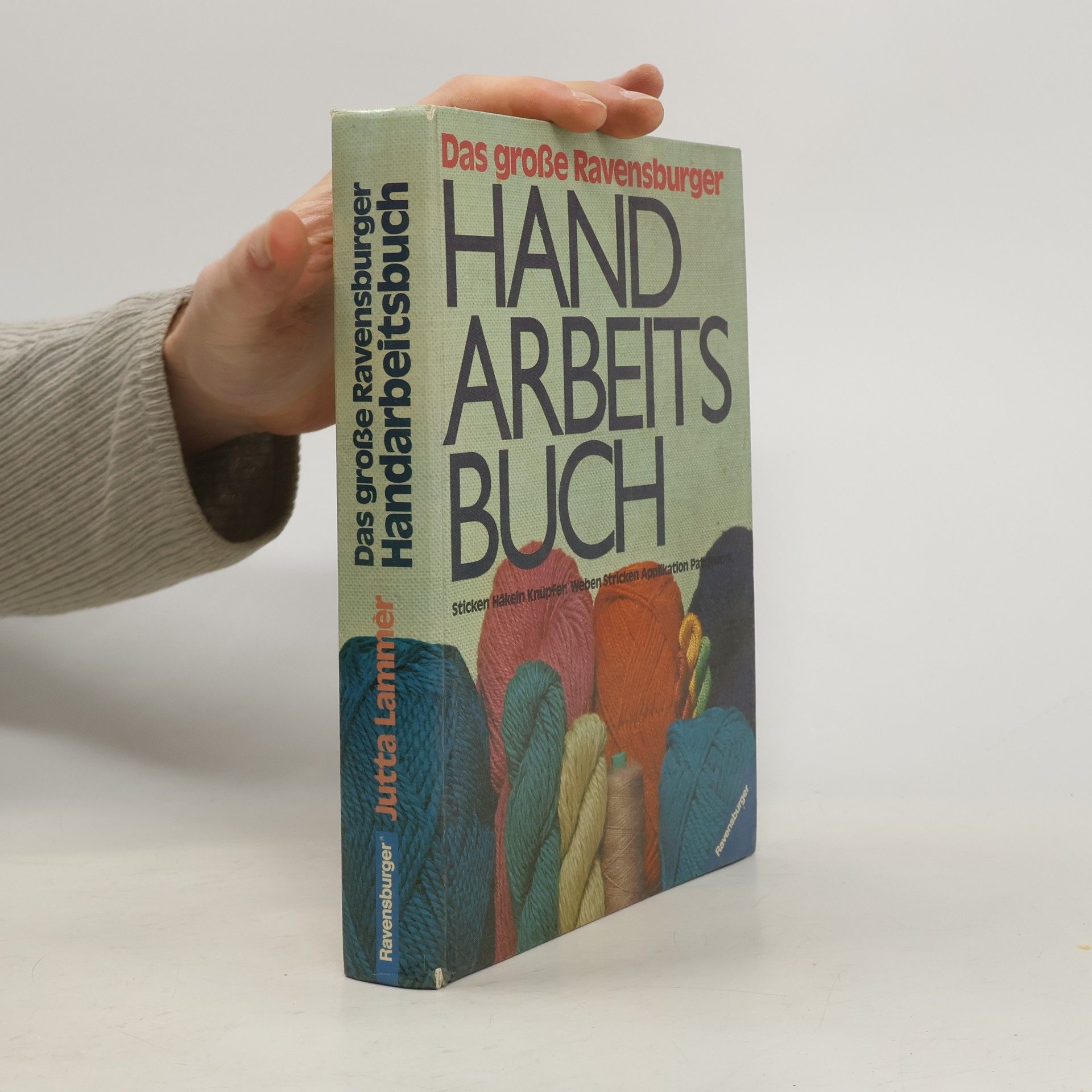 Jutta Lammèr Das grosse Ravensburger Handarbeitsbuch