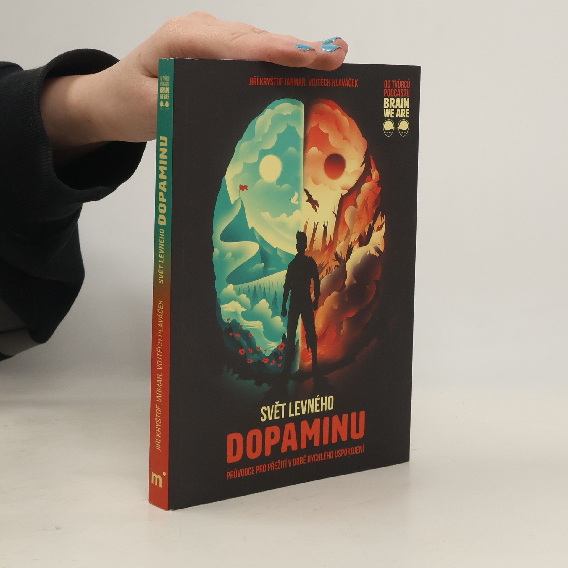 Vojtěch Hlaváček Svět levného dopaminu