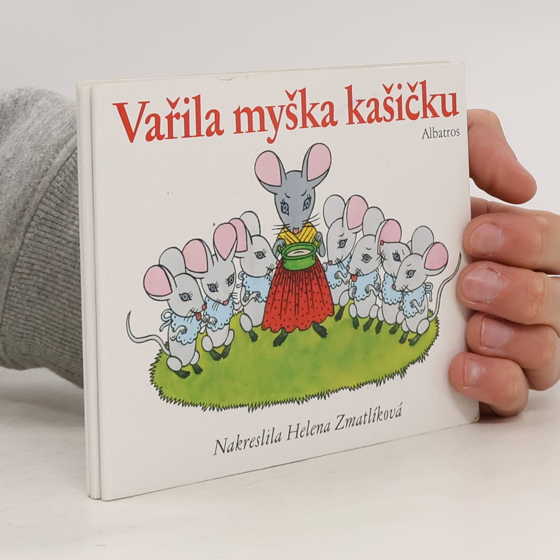 Olga Štruncová Vařila myška kašičku