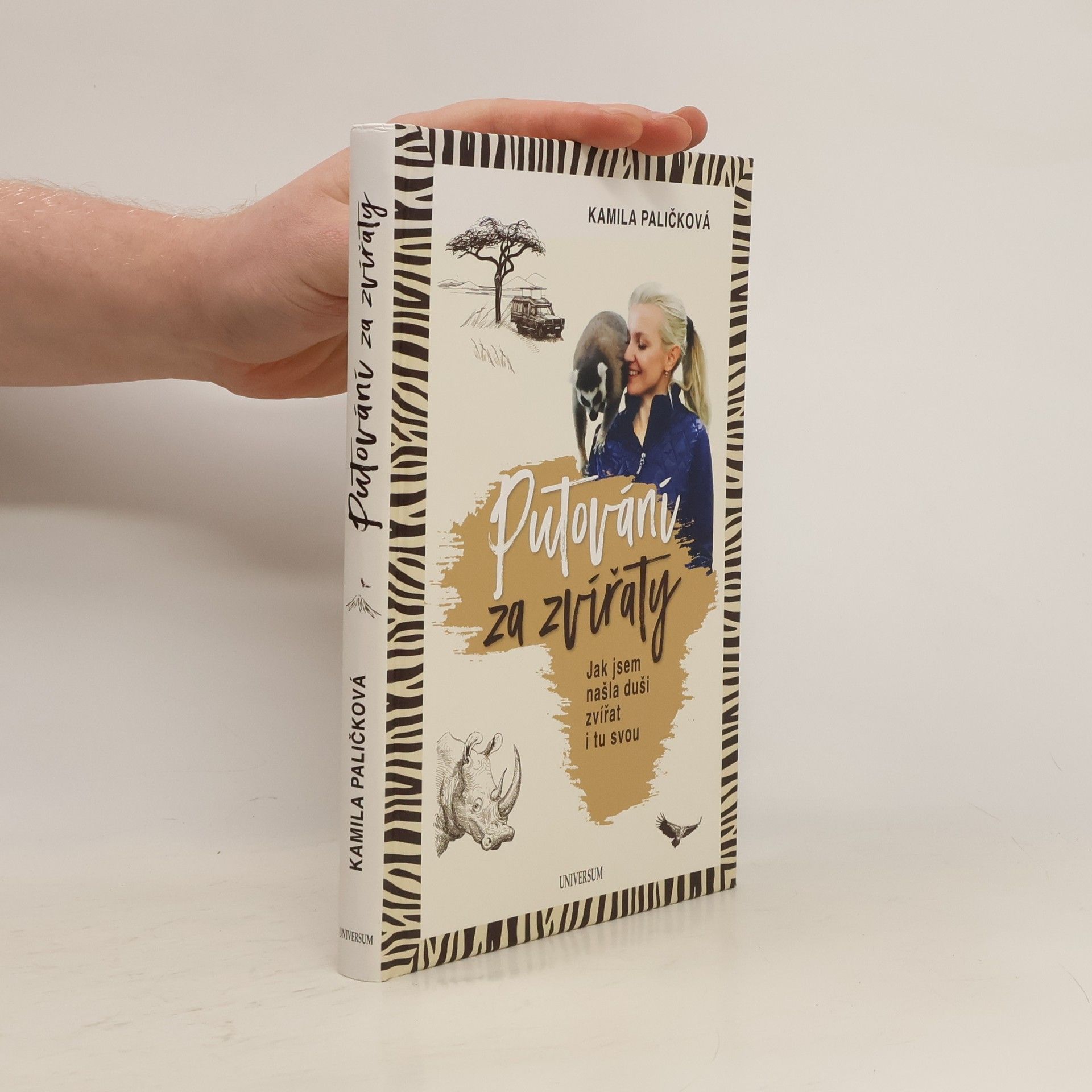 Kamila Paličková Putování za zvířaty : jak jsem našla duši zvířat i tu svou
