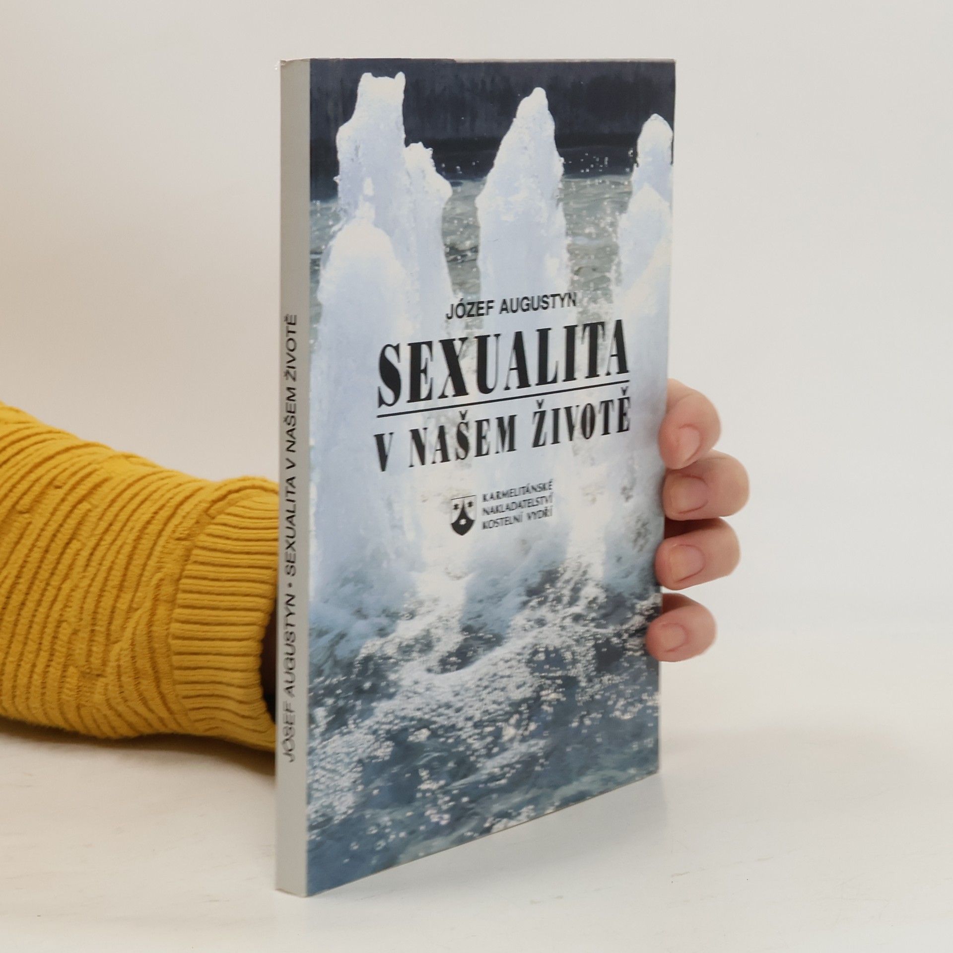Józef Augustyn Sexualita v našem životě