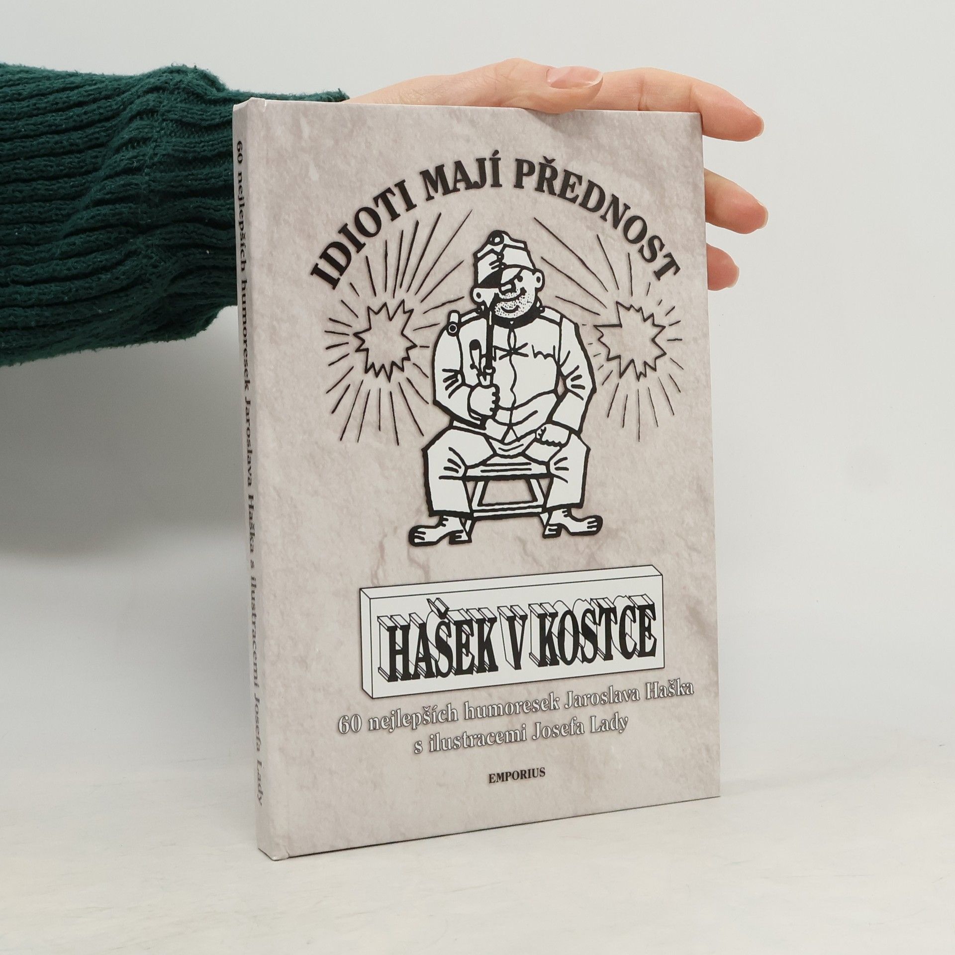 Jaroslav Hašek Hašek v kostce. 60 nejlepších humoresek Jaroslava Haška s ilustracemi Josefa Lady