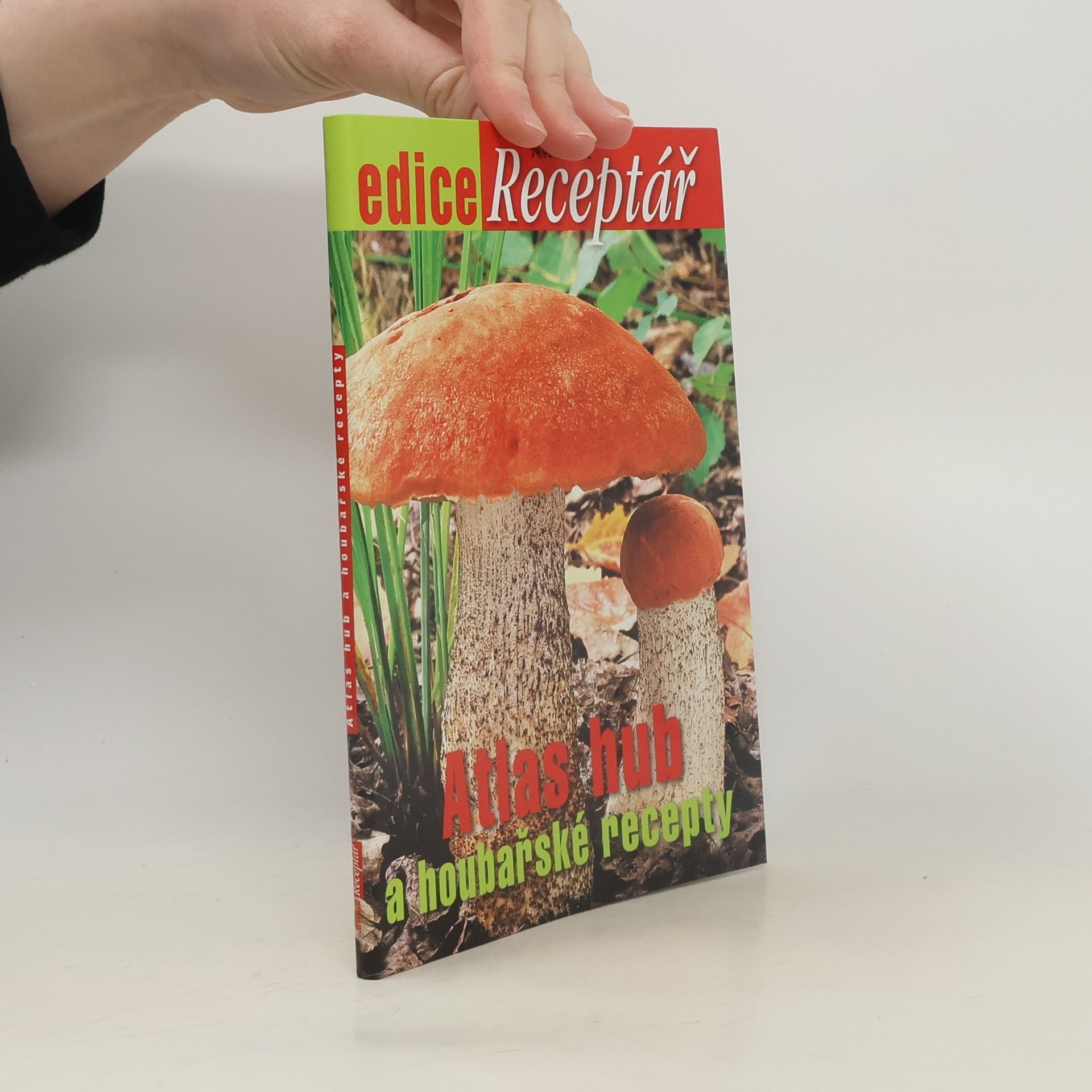 Atlas hub ; Houbařské recepty
