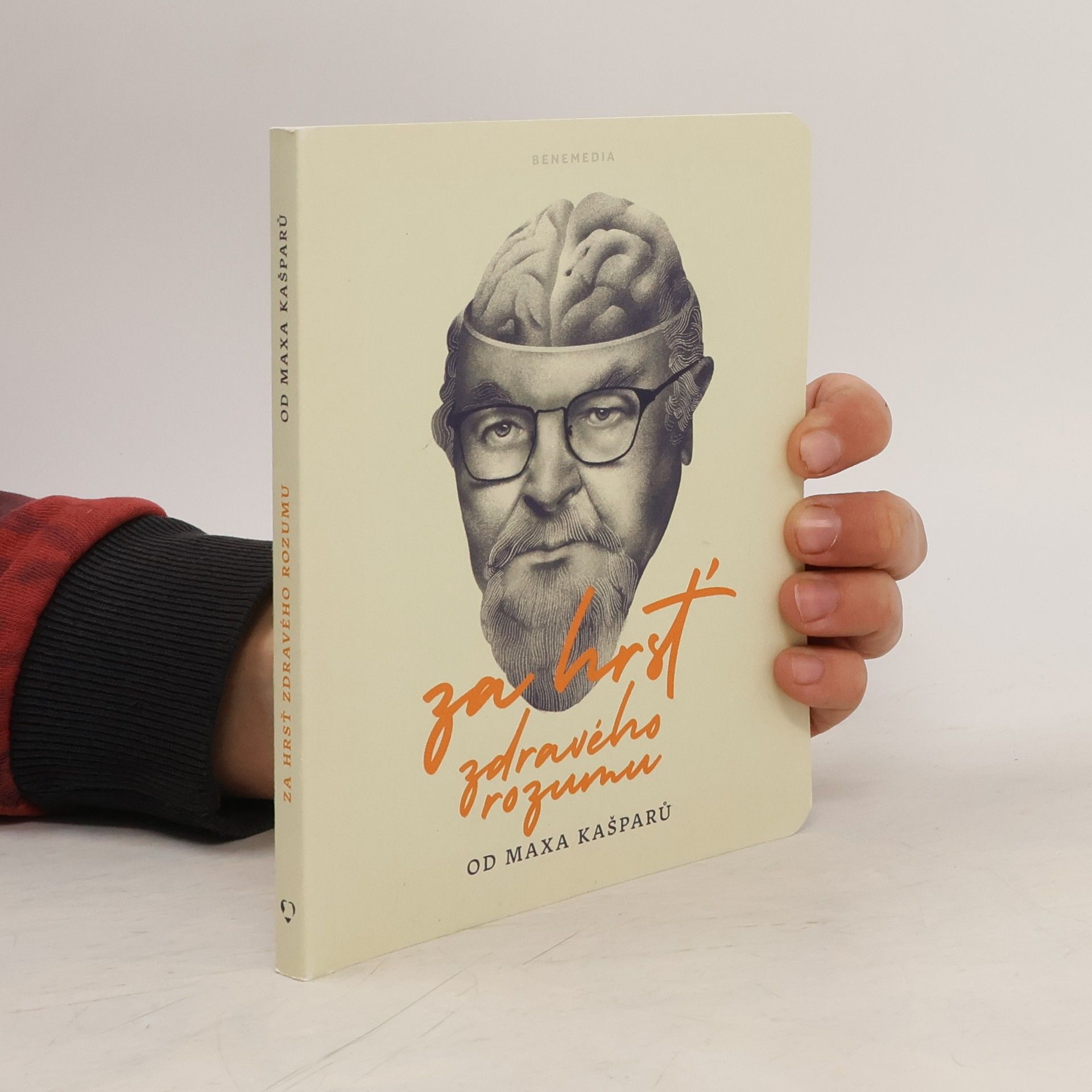 Jaroslav Max Kašparů Za hrsť zdravého rozumu