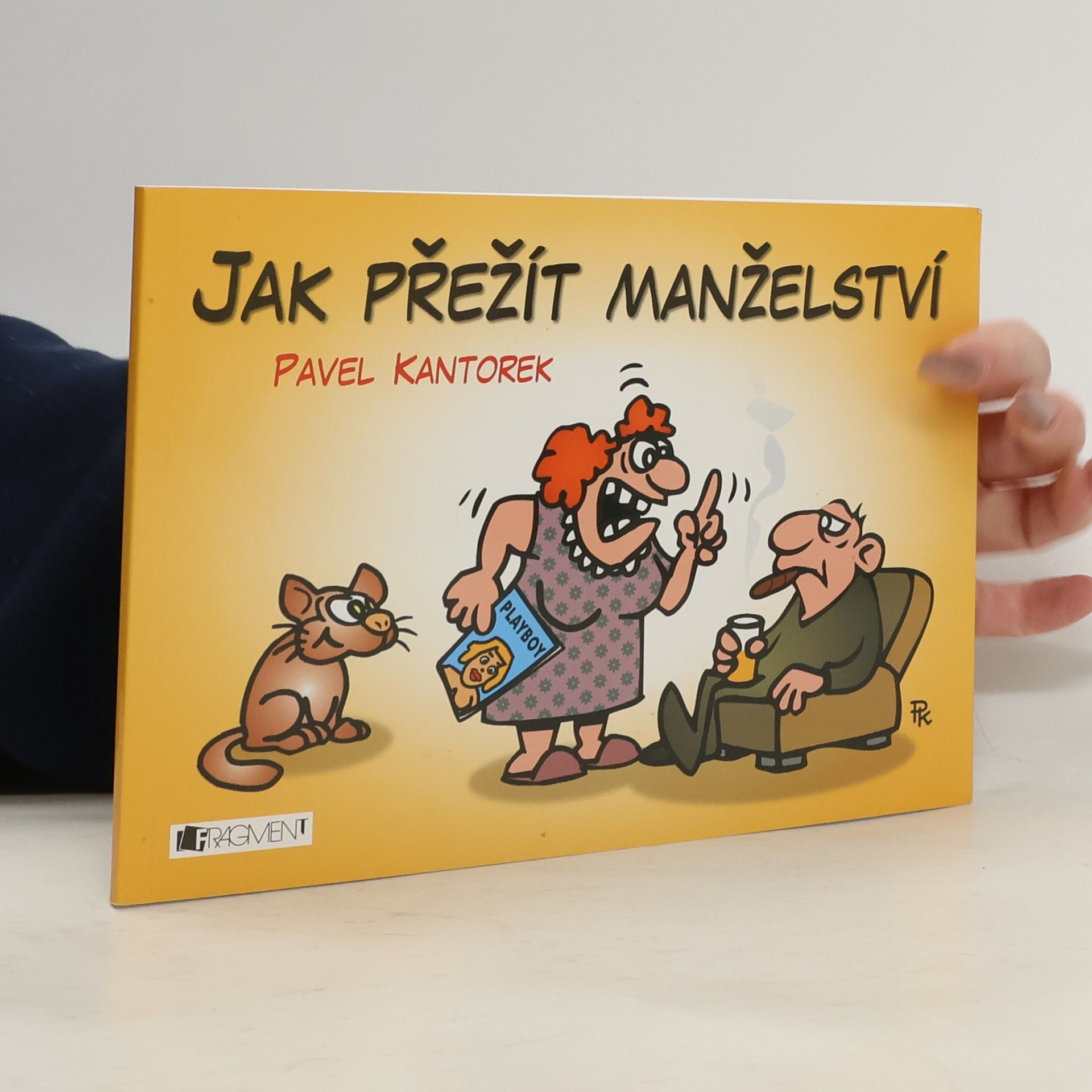 Pavel Kantorek Jak přežít manželství