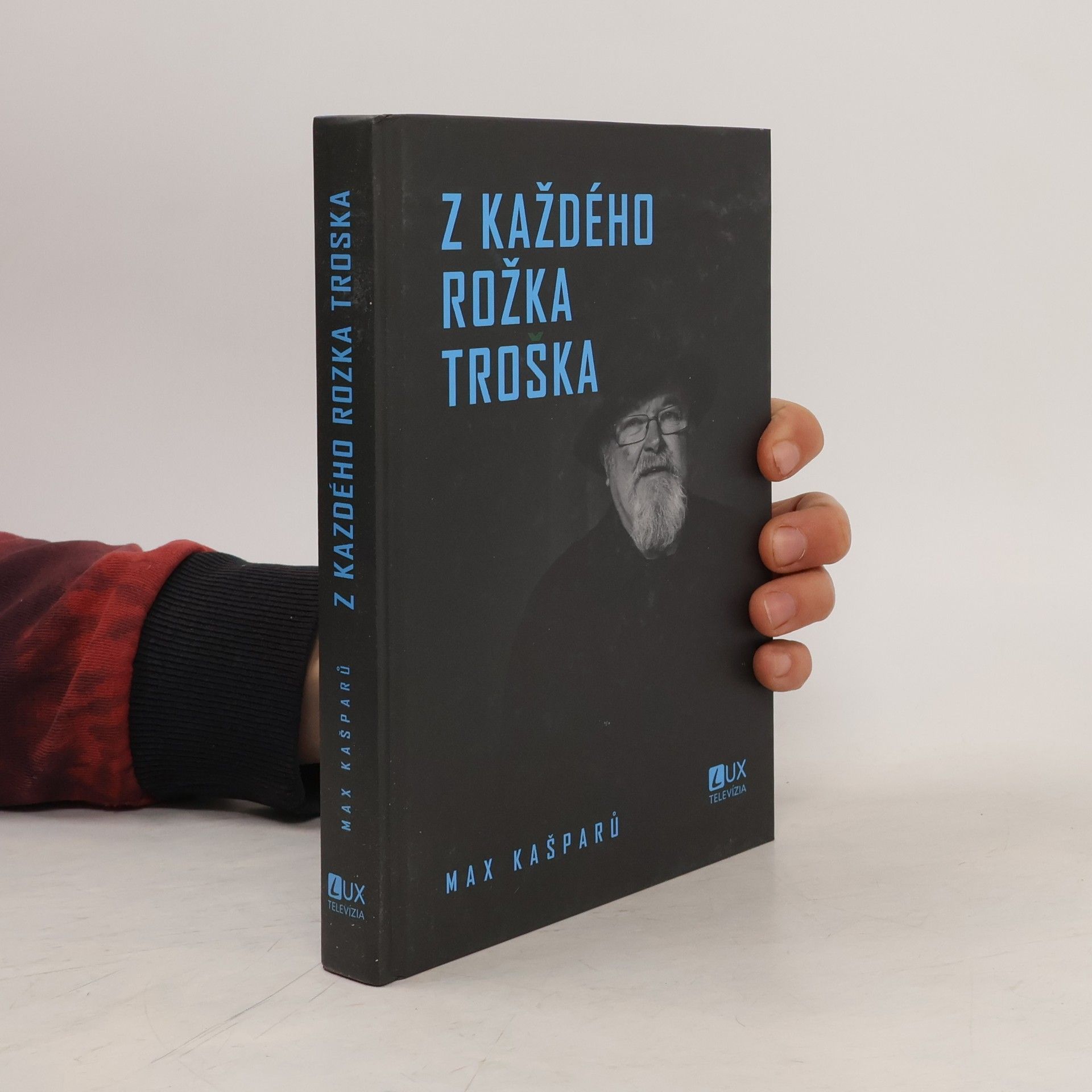 Jaroslav Max Kašparů Z každého rožka troška