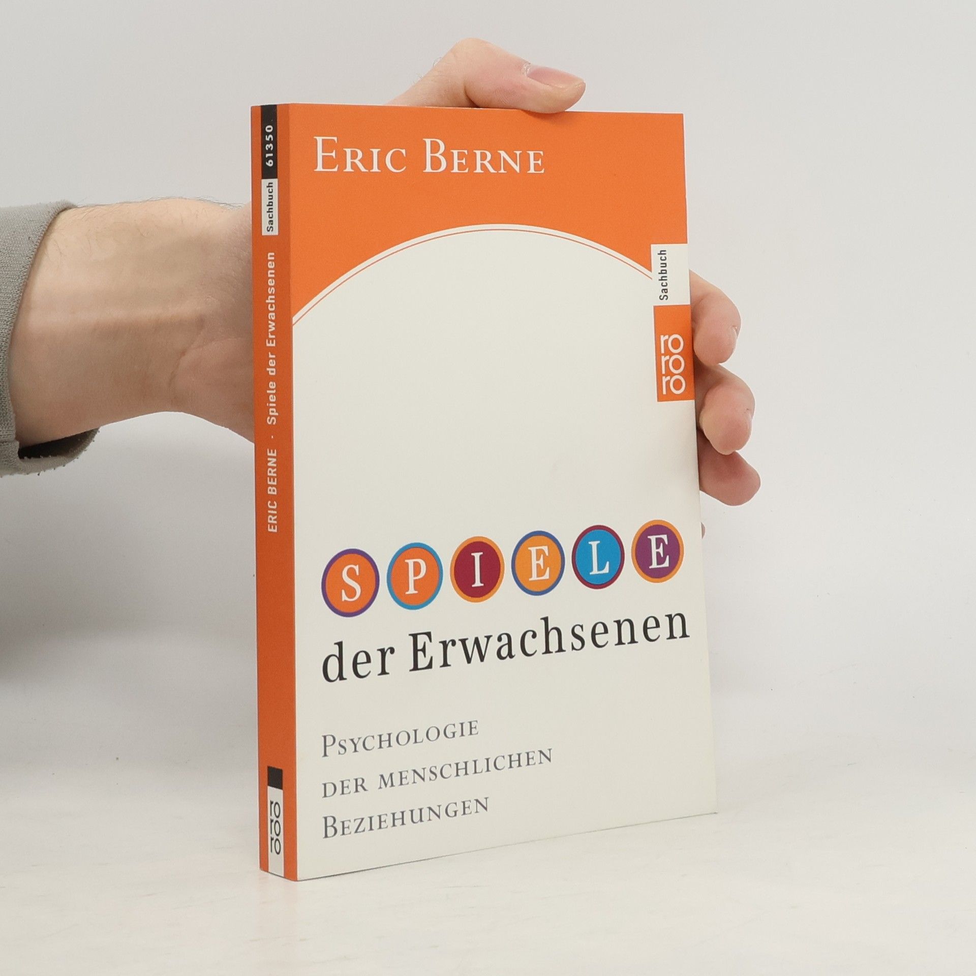 Eric Berne Spiele der Erwachsenen