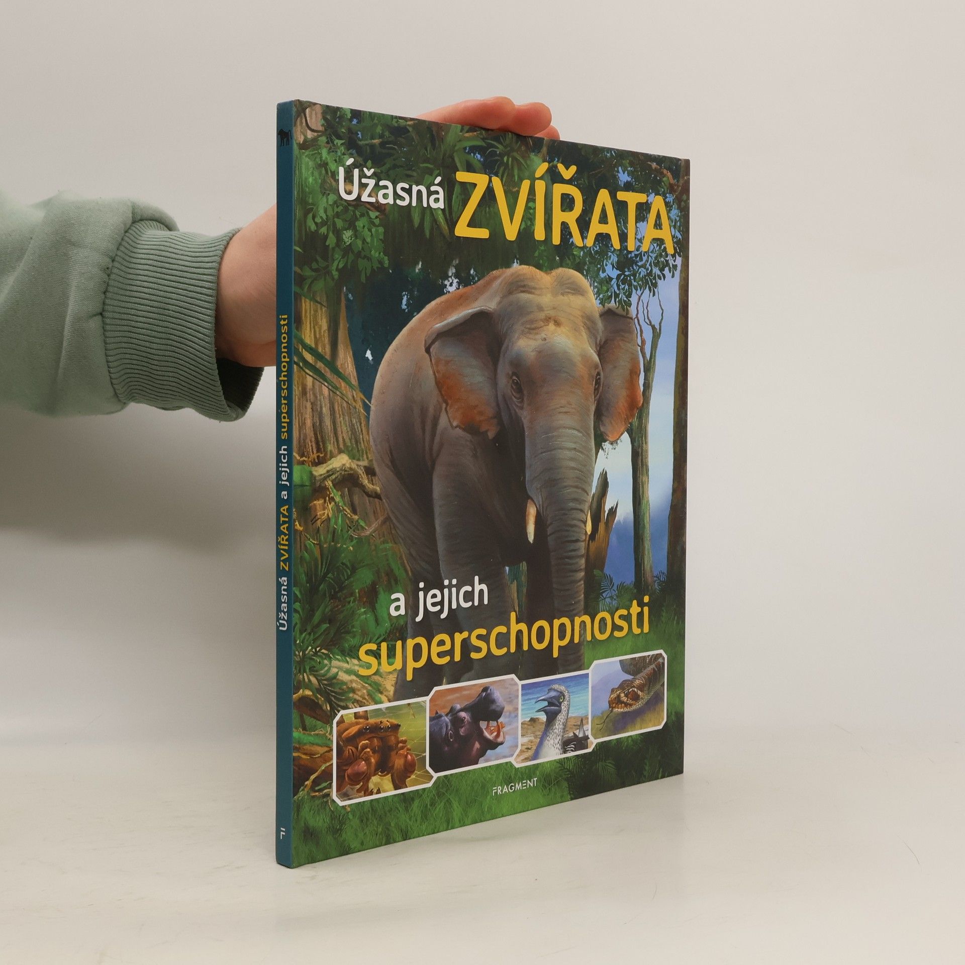 Kolektív autorov Úžasná zvířata a jejich superschopnosti