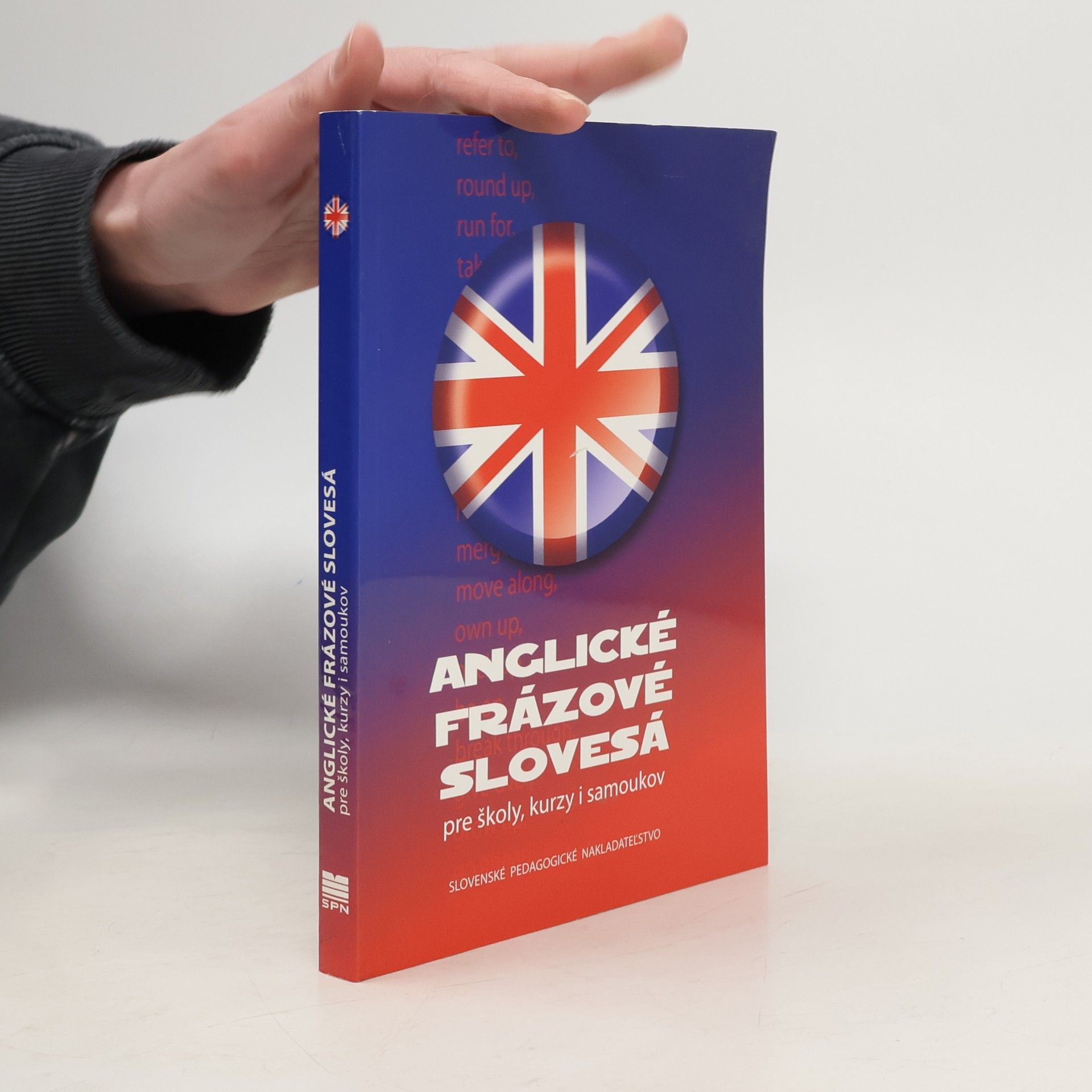 Soňa Stušková Anglické frázové slovesá: pre školy, kurzy i samoukov