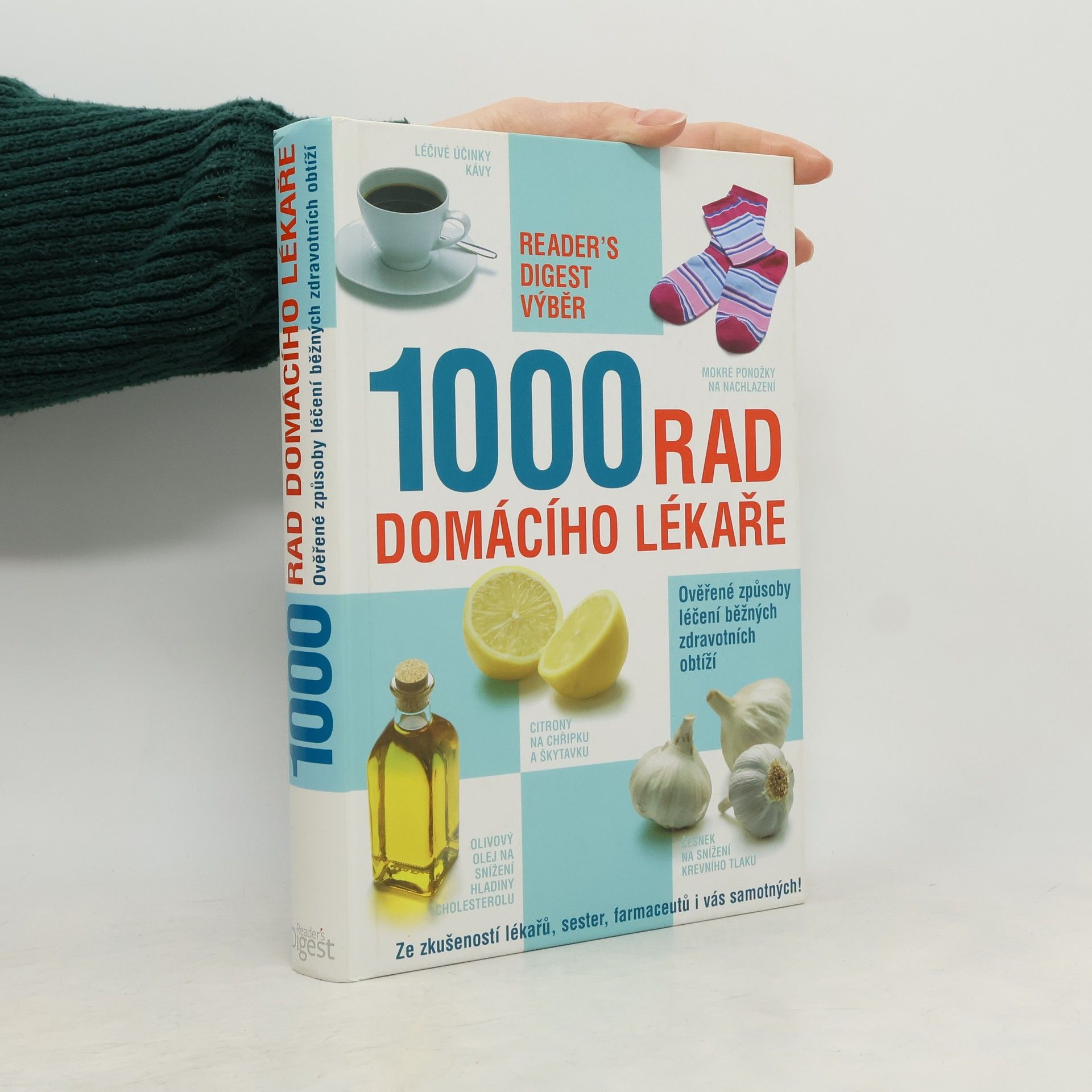 Kolektív autorov 1000 rad domácího lékaře. Ověřené způsoby léčení běžných zdravotních obtíží