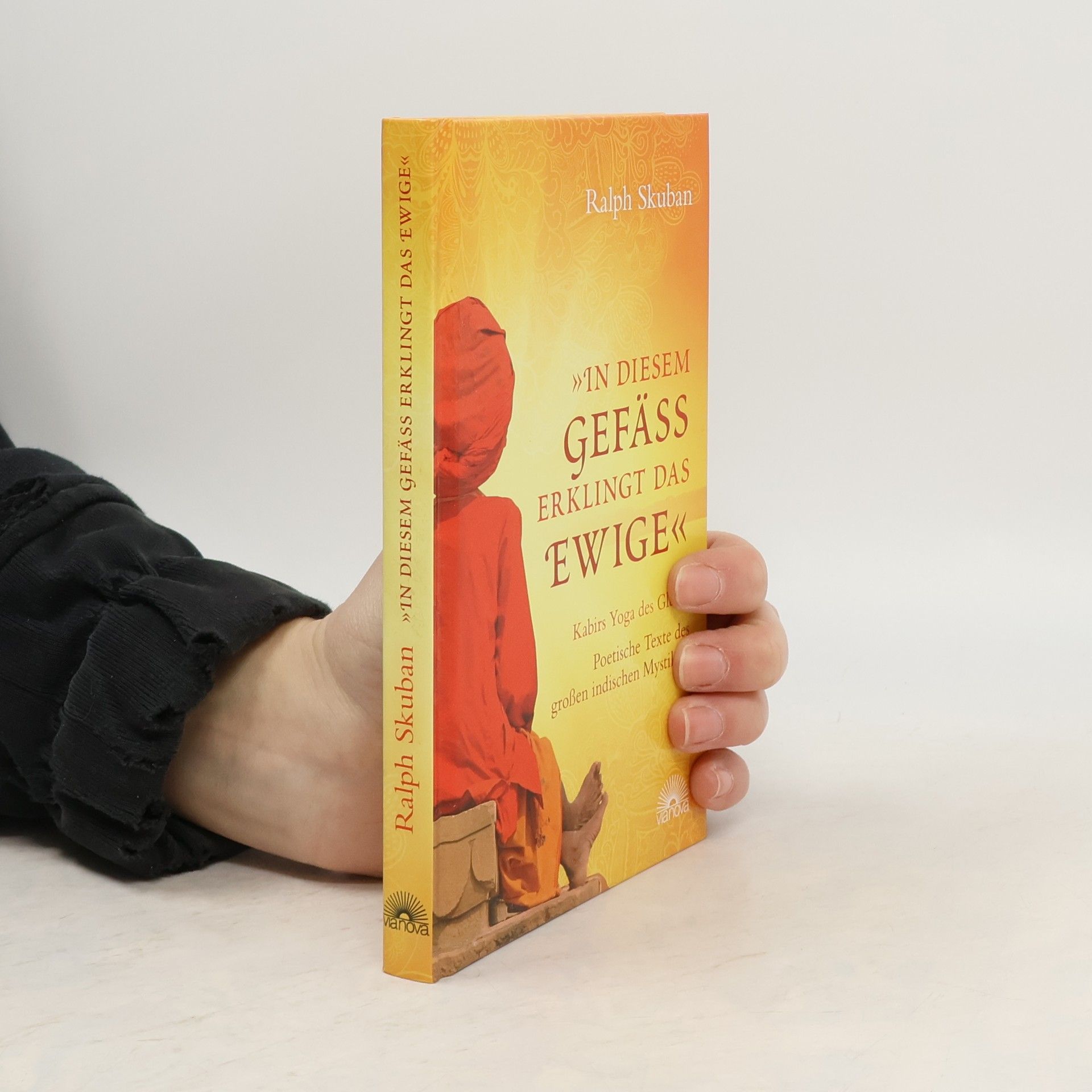 Ralph Skuban In diesem Gefäß erklingt das Ewige