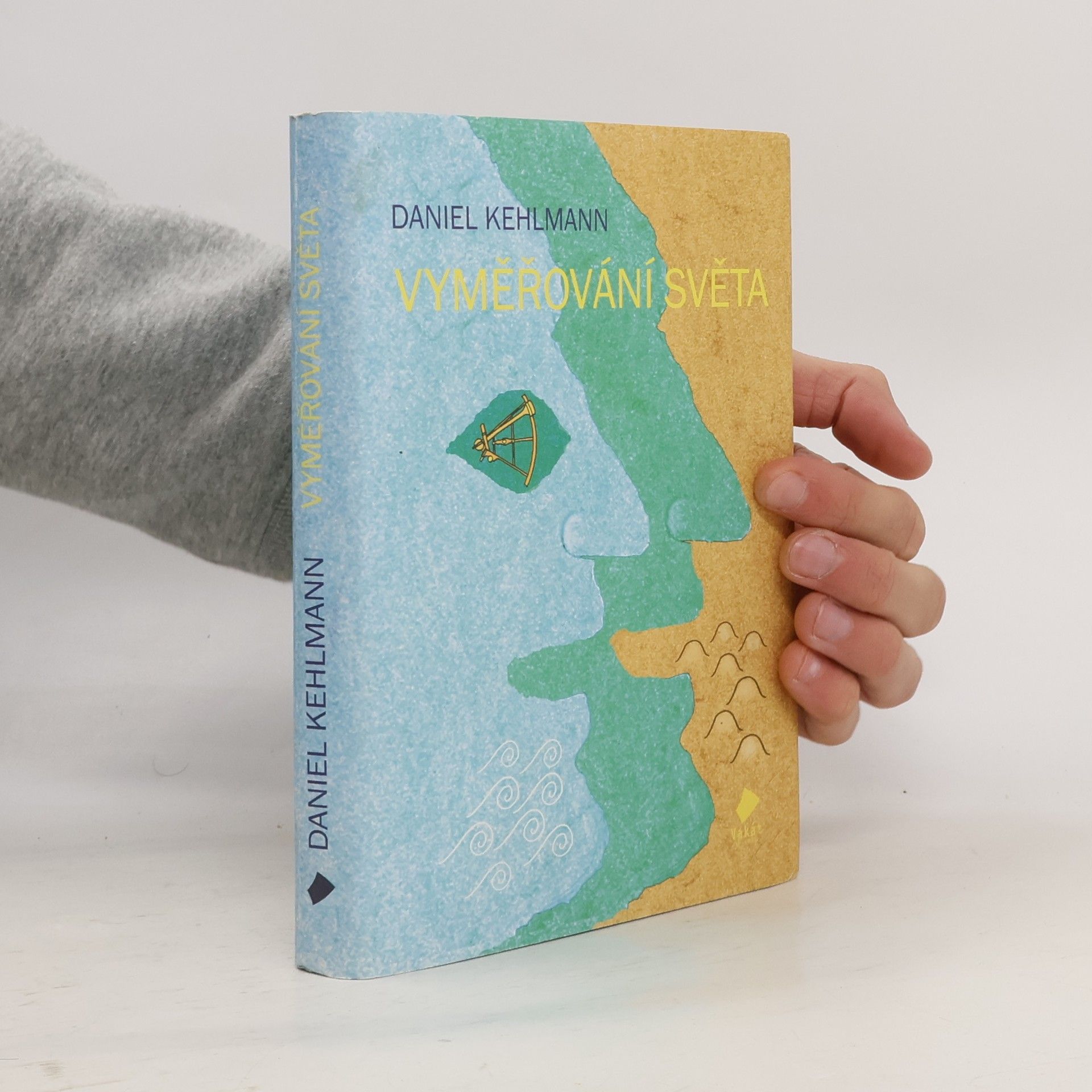 Daniel Kehlmann Vyměřování světa