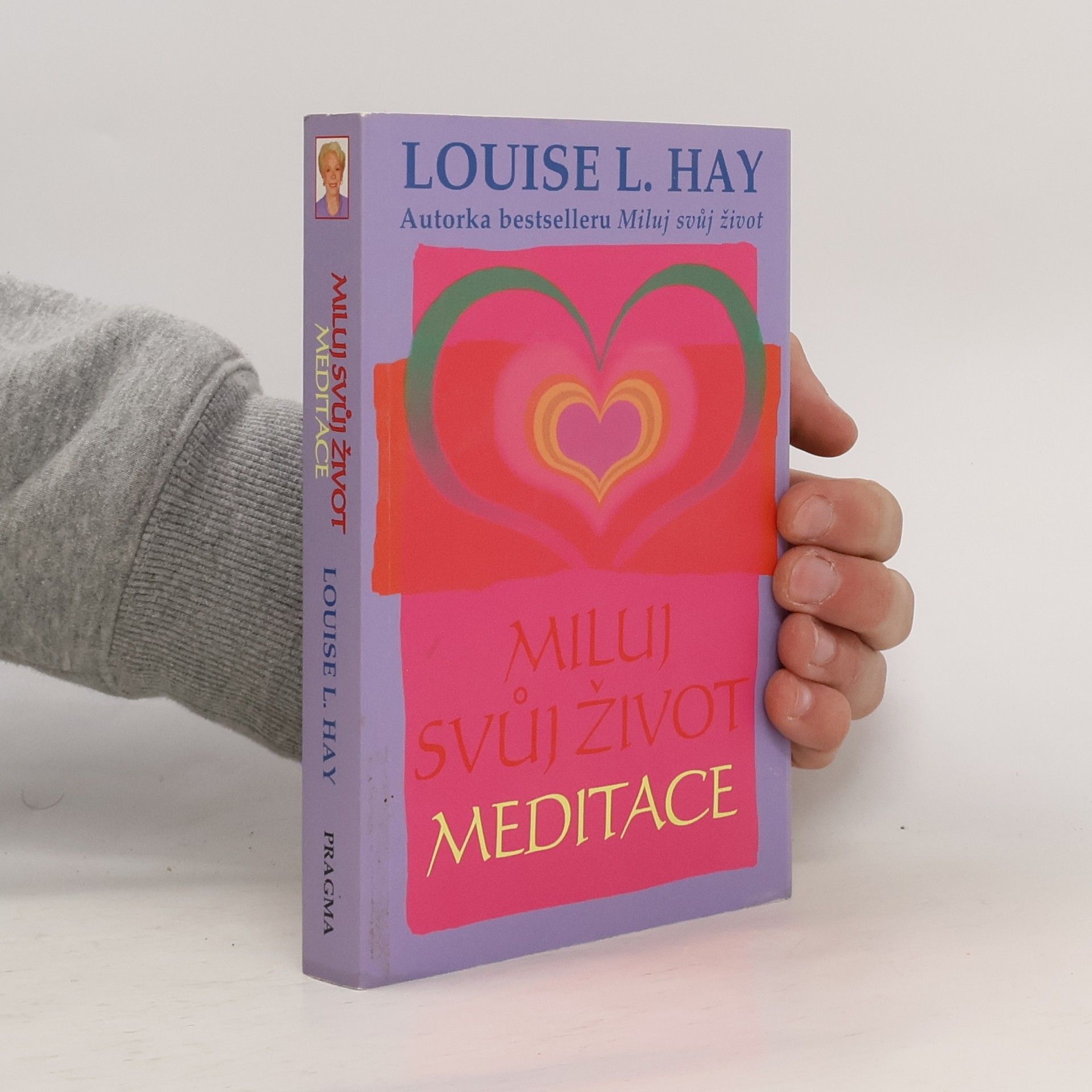 Louise Lynn Hay Miluj svůj život: Meditace