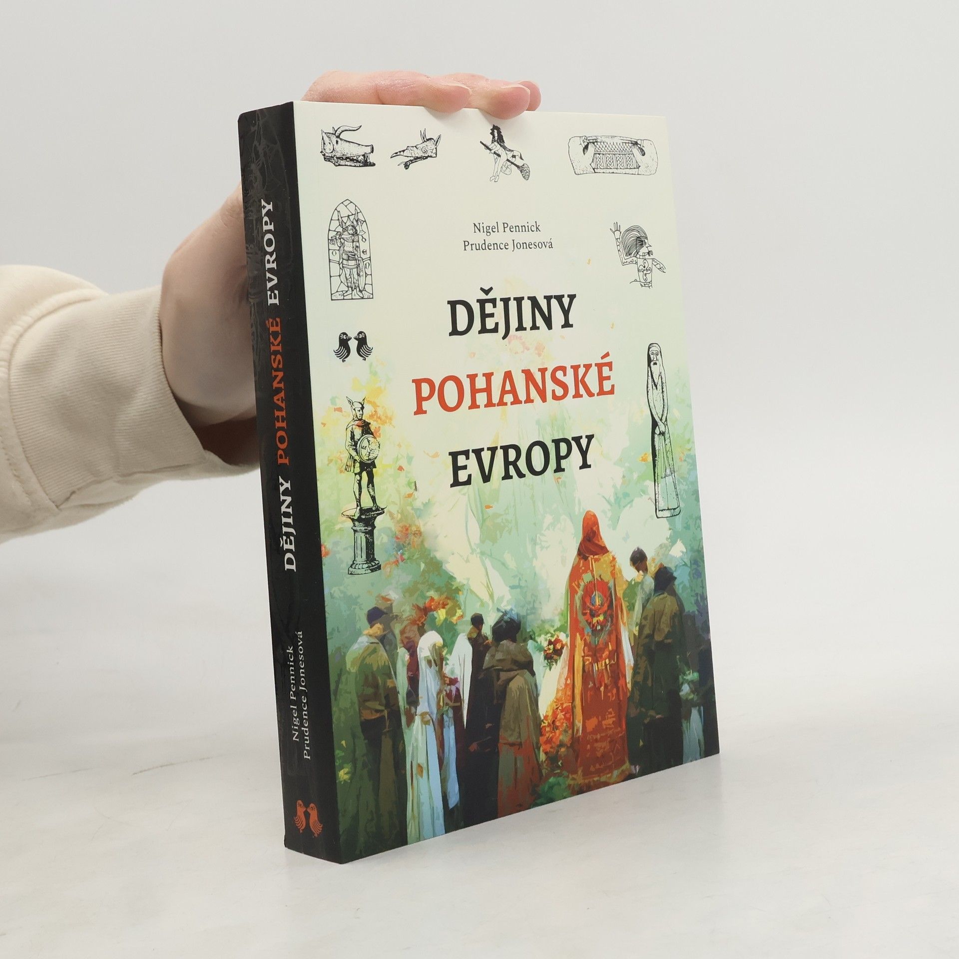 Nigel Pennick Dějiny pohanské Evropy