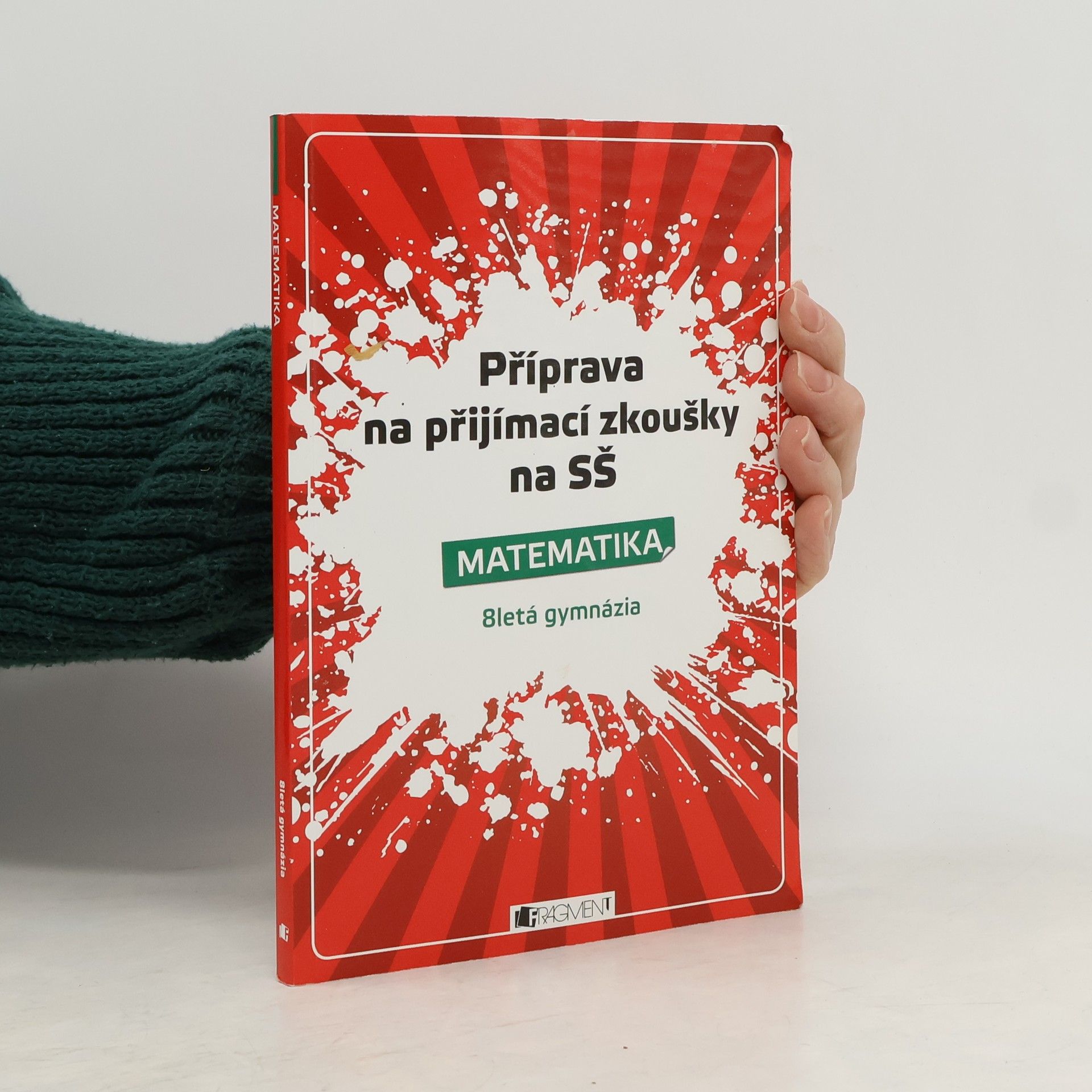 Petr Husar Příprava na přijímací zkoušky na SŠ. Matematika: 8letá gymnázia