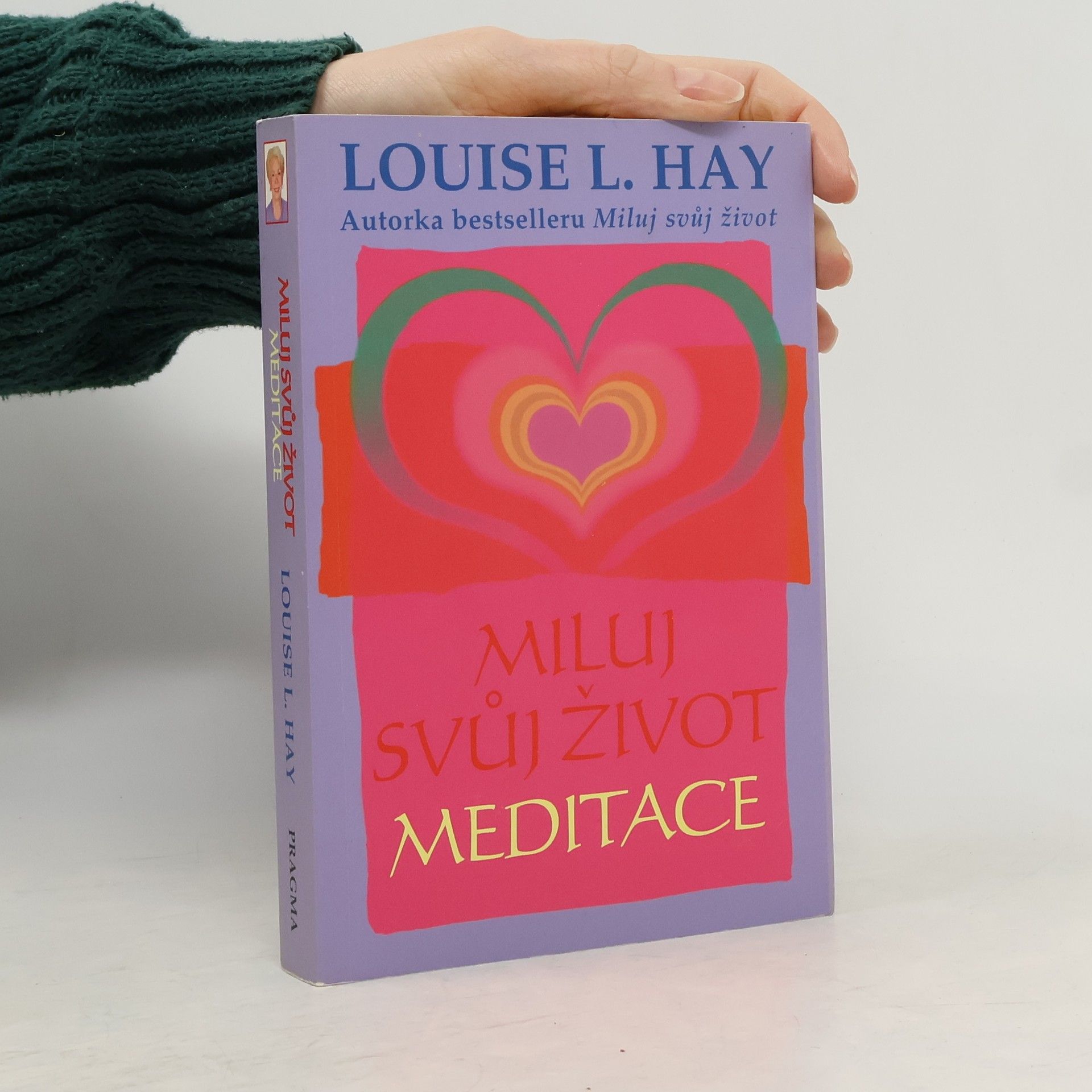Louise Lynn Hay Miluj svůj život: Meditace