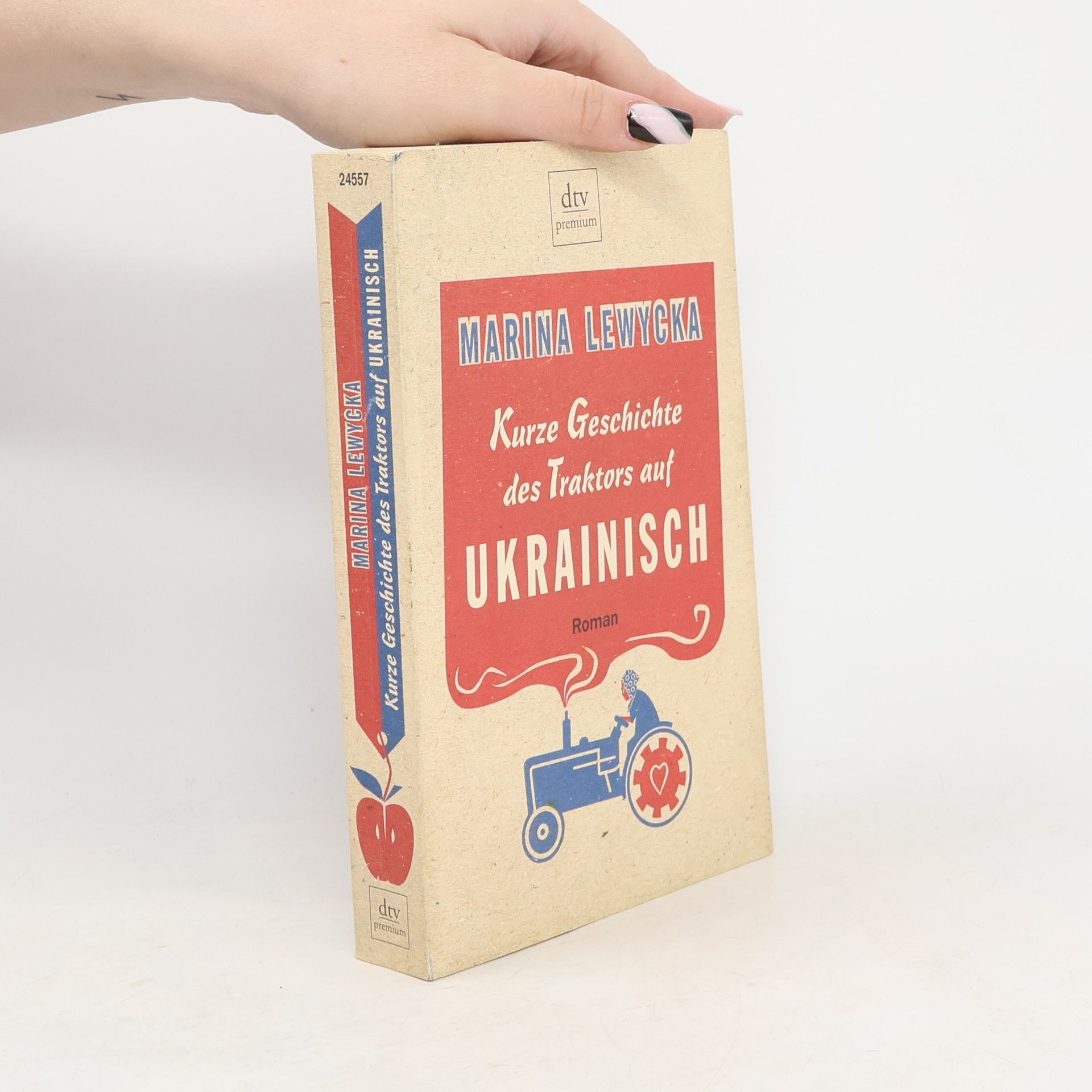 Marina Lewycká Kurze Geschichte des Traktors auf Ukrainisch