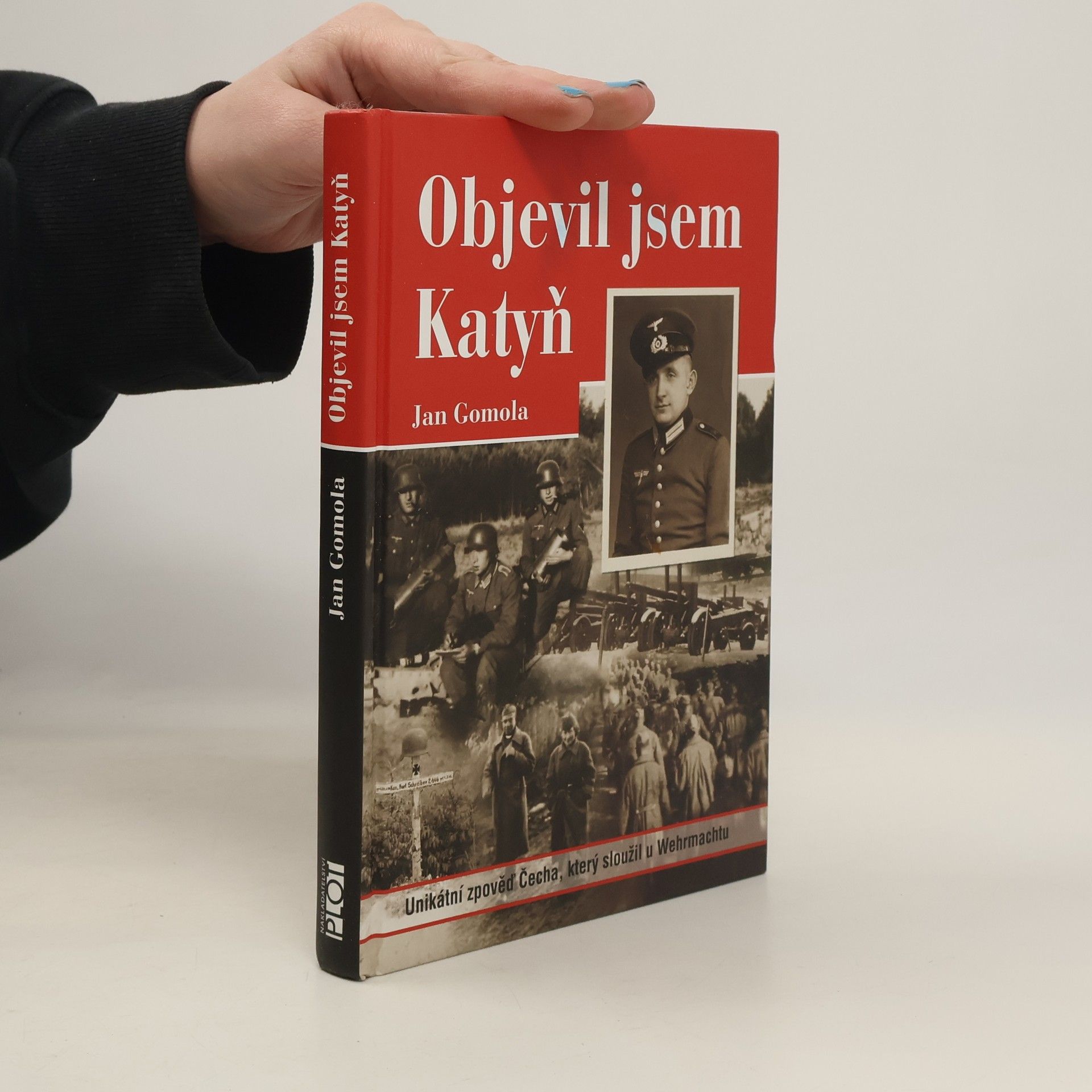 Jan Gomola Objevil jsem Katyň