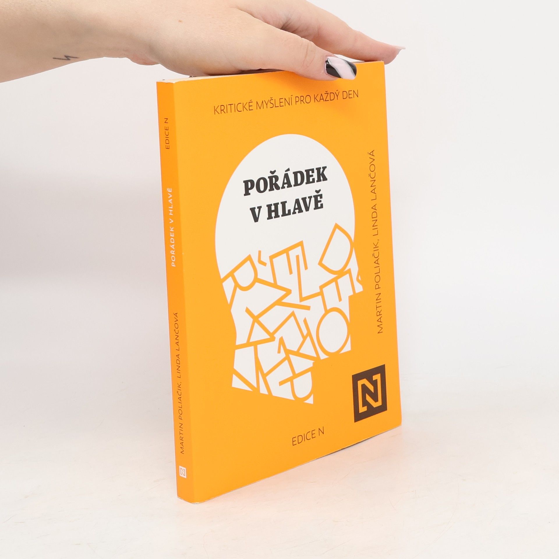 Pořádek v hlavě : kritické myšlení pro každý den