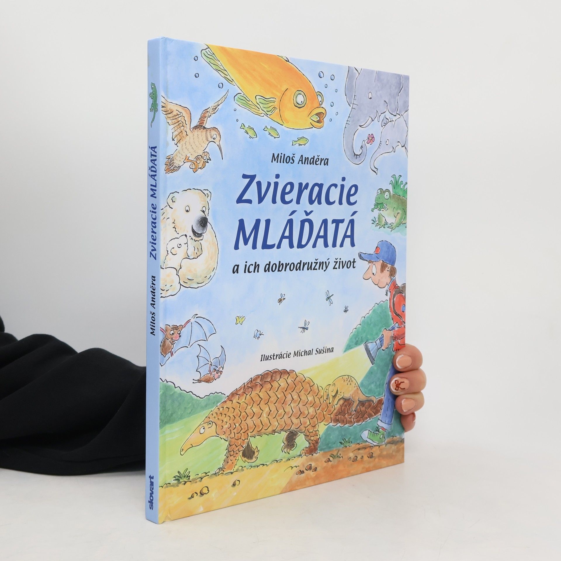 Miloš Anděra Zvieracie mláďatá a ich dobrodružný život
