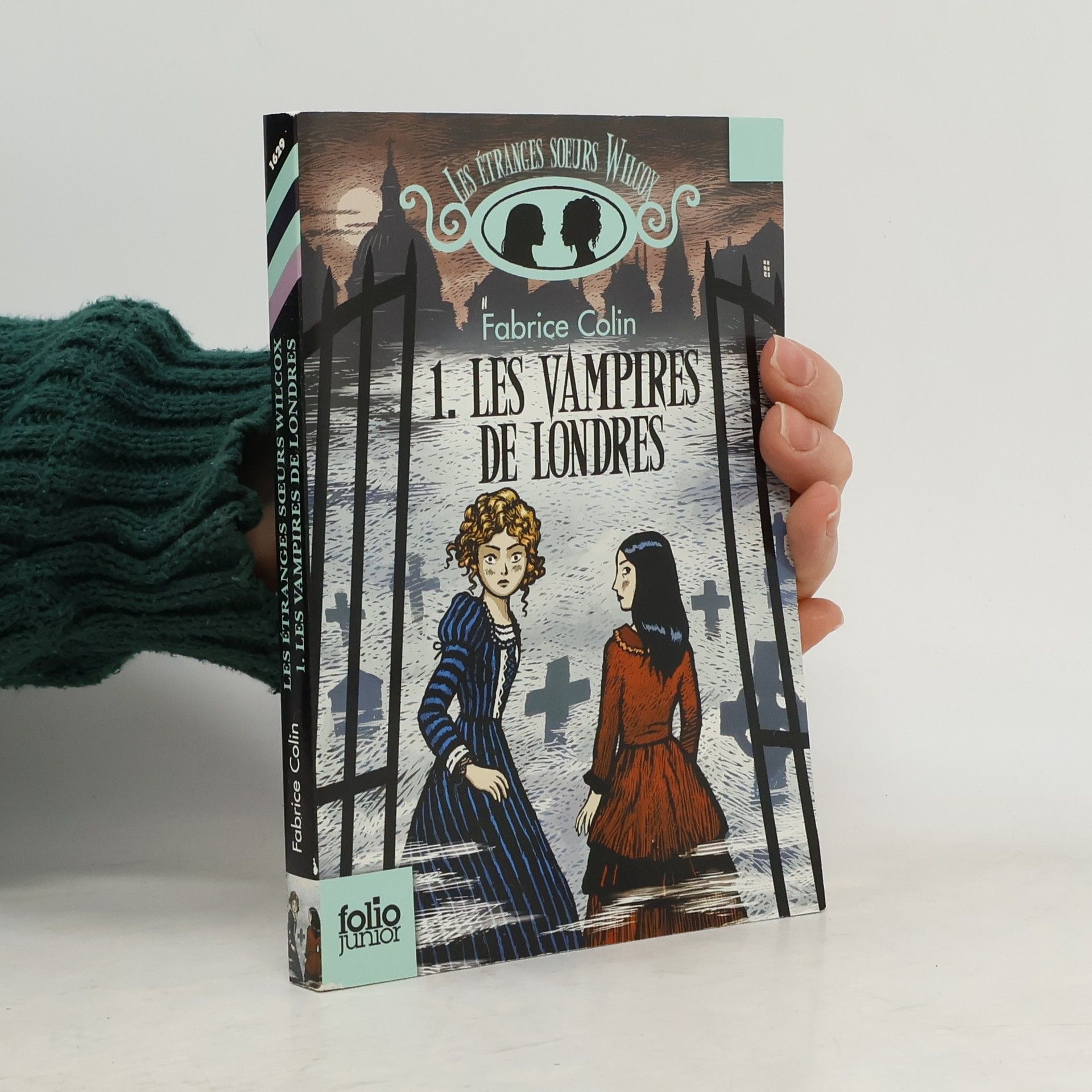 Les Étranges Sœurs Wilcox - 1: Les vampires de Londres