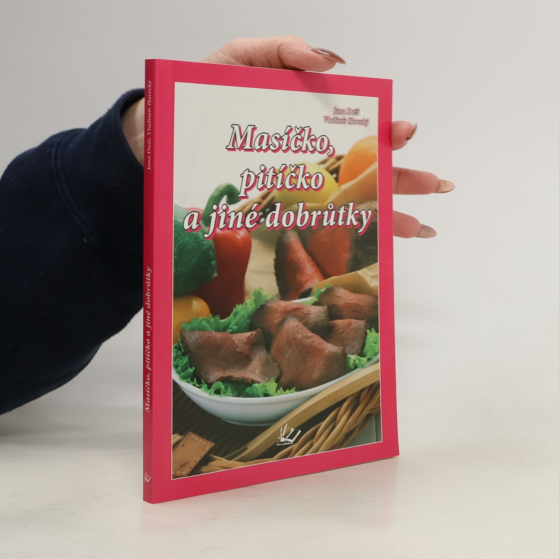 Jana Duží Masíčko, pitíčko a jiné dobrůtky