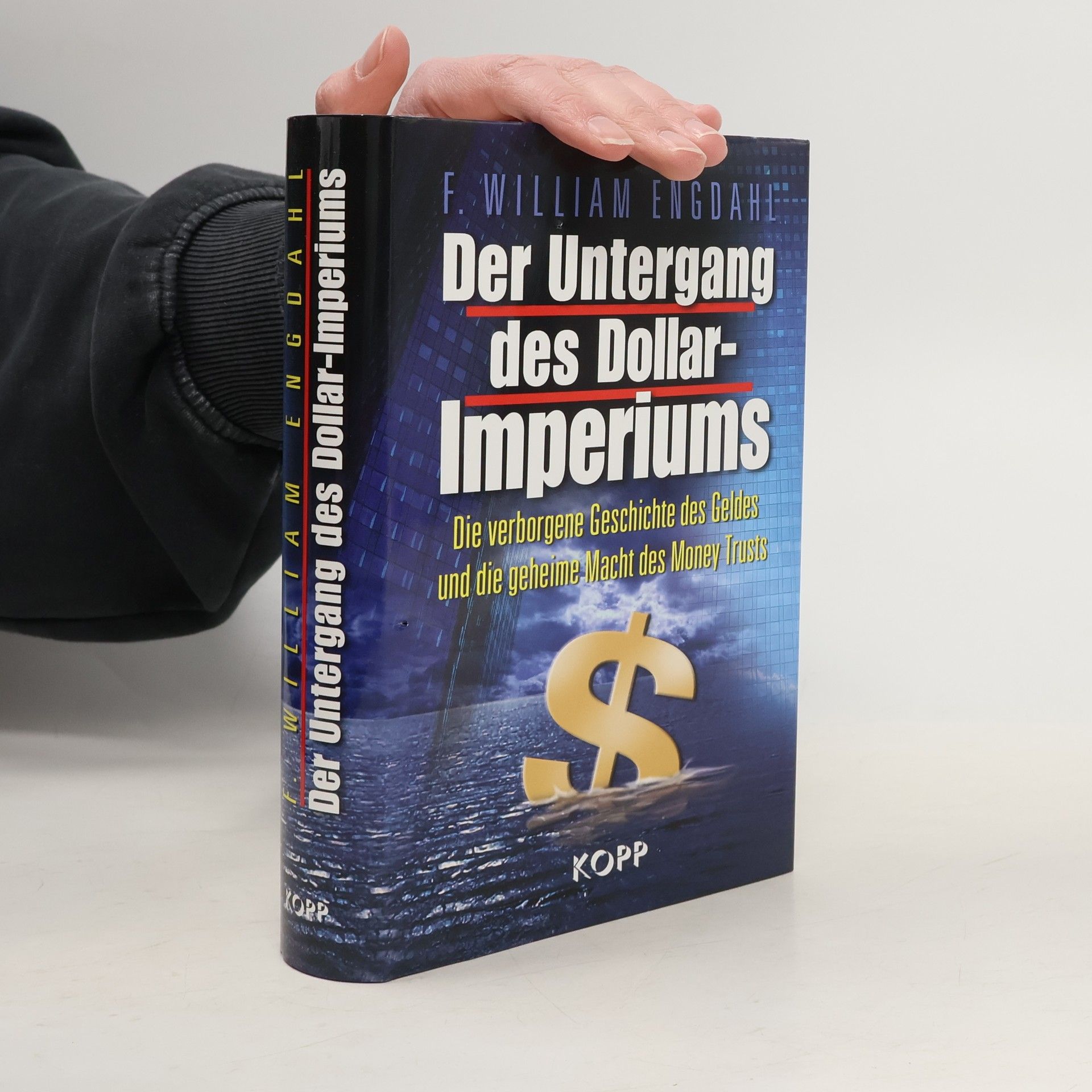 F. William Engdahl Der Untergang des Dollar-Imperiums