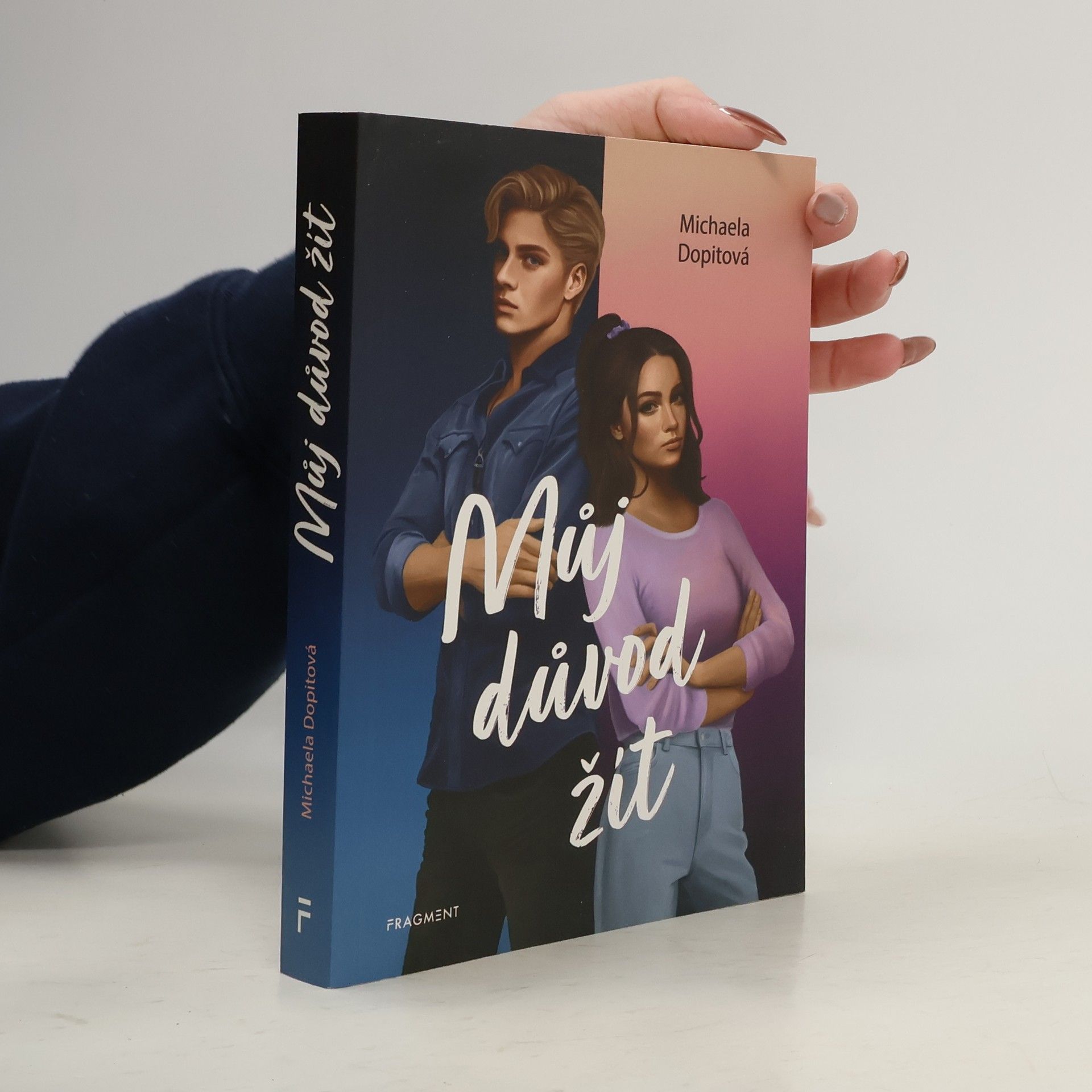 Michaela Dopitová Můj důvod žít