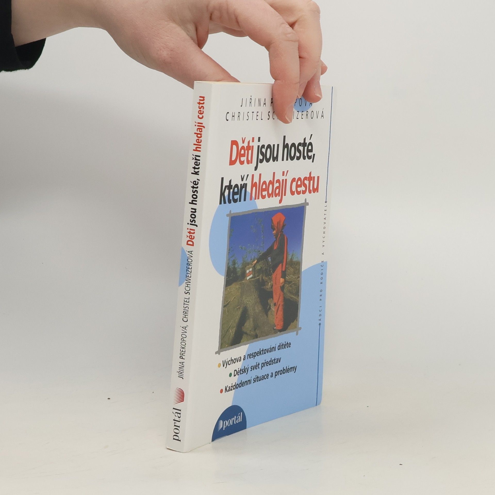 Jiřina Prekopová Děti jsou hosté, kteří hledají cestu