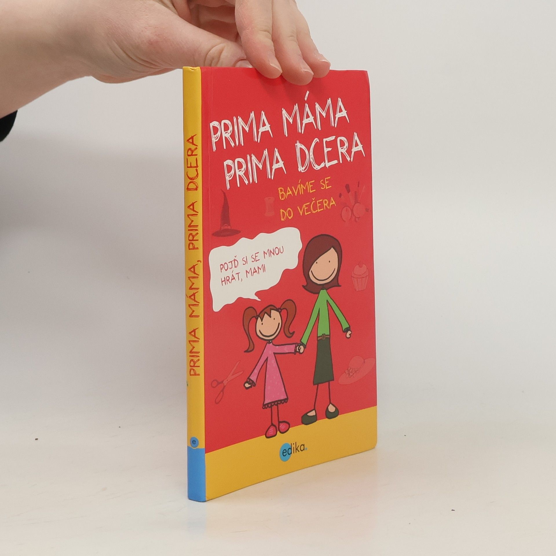 Karolin Küntzel Prima máma, prima dcera. Bavíme se do večera